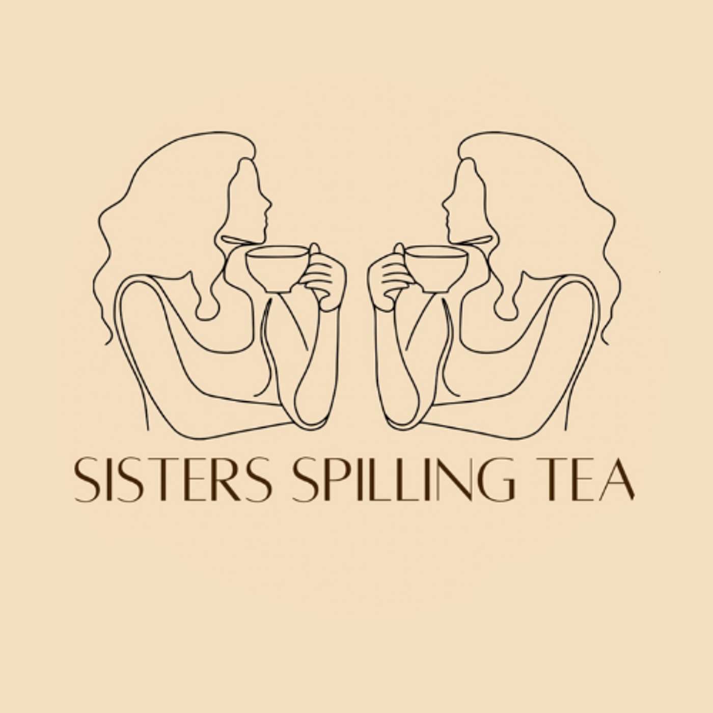 Sisters Spilling Tea