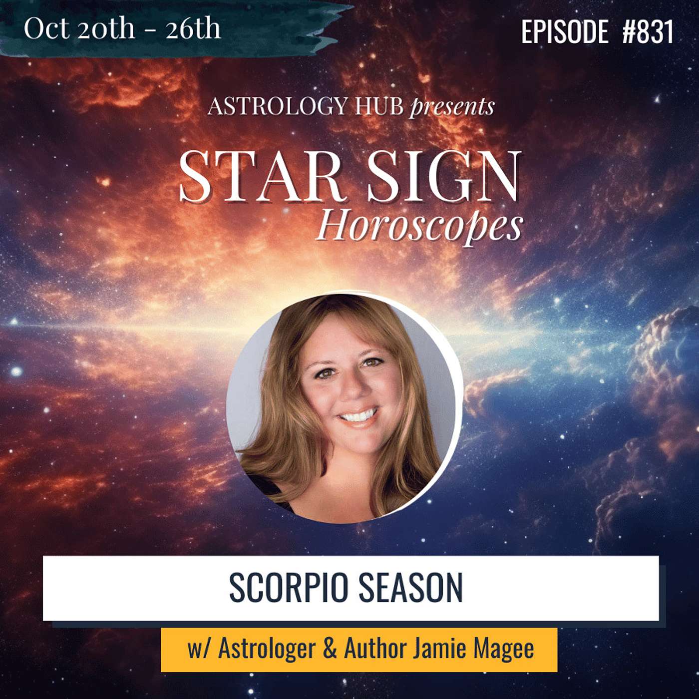 cover of episode [STAR SIGN HOROSCOPES WEEKLY] Scorpio Season w/ Astrologer Jamie Magee