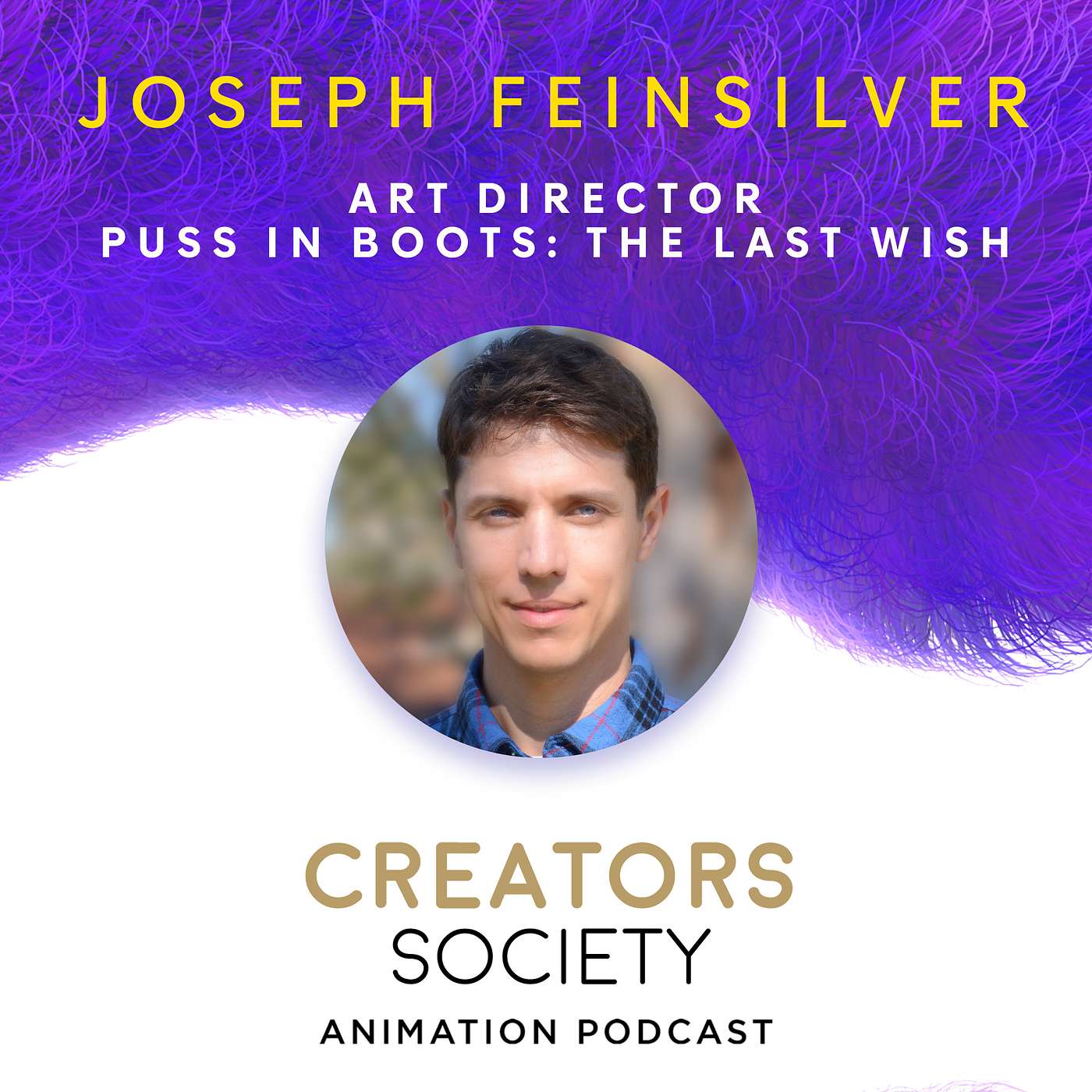 cover of episode 41. Joseph Feinsilver - Art Director Puss In Boots - The Last Wish