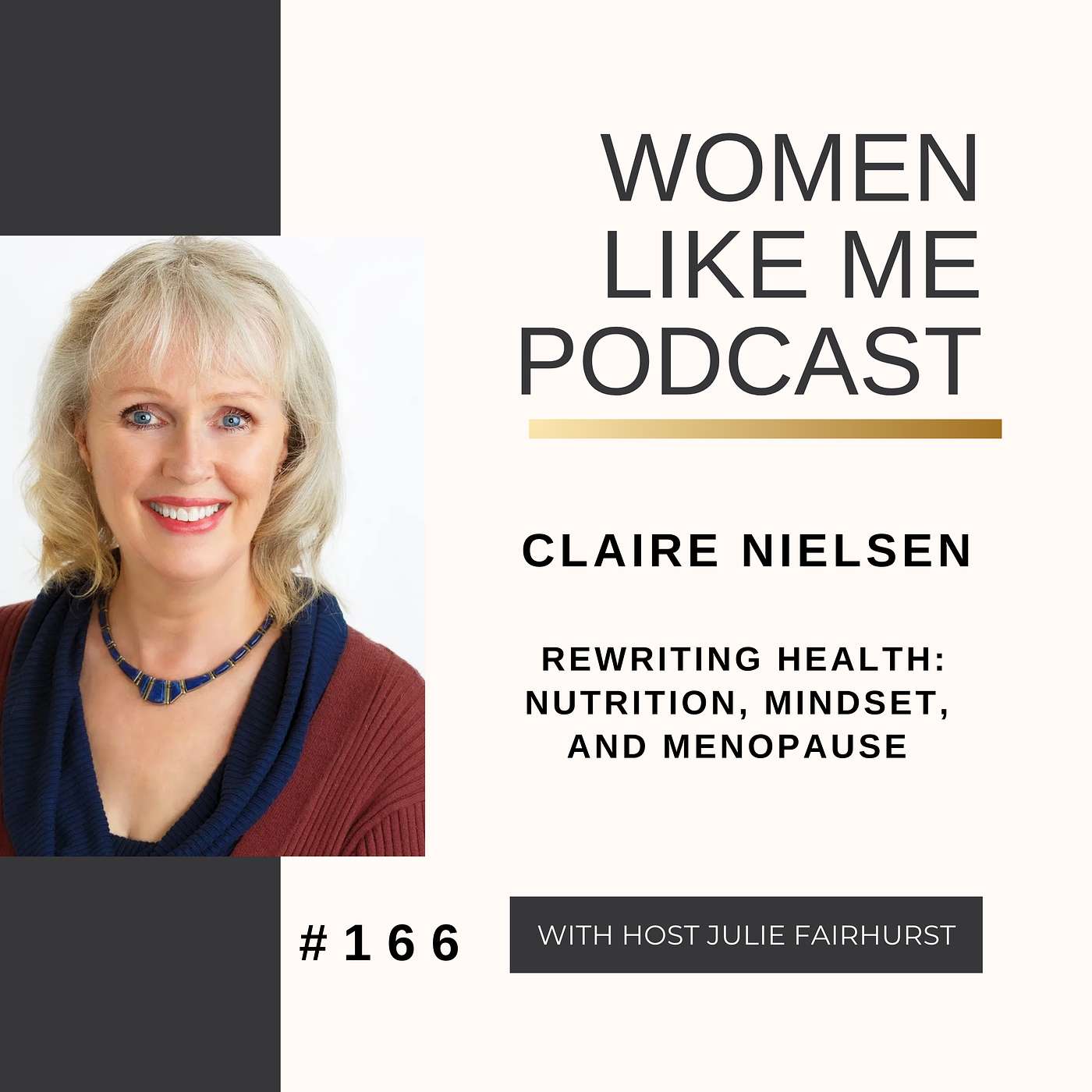 Claire Nielsen: Rewriting Health: Nutrition, Mindset, And Menopause episode artwork