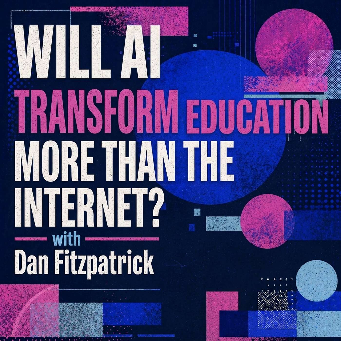 Will AI transform education more than the internet? episode artwork