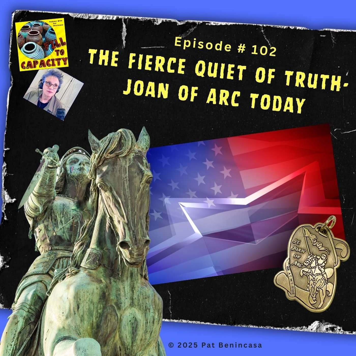 The Fierce Quiet of Truth- Joan of Arc Today