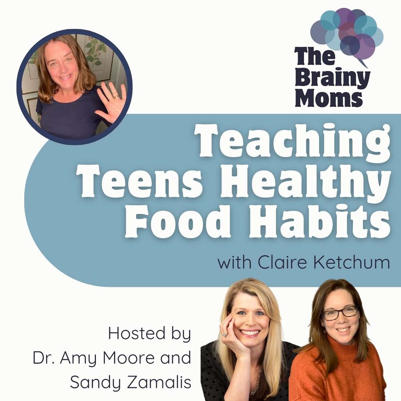 Teaching Teens Healthy Eating with guest Claire Ketchum