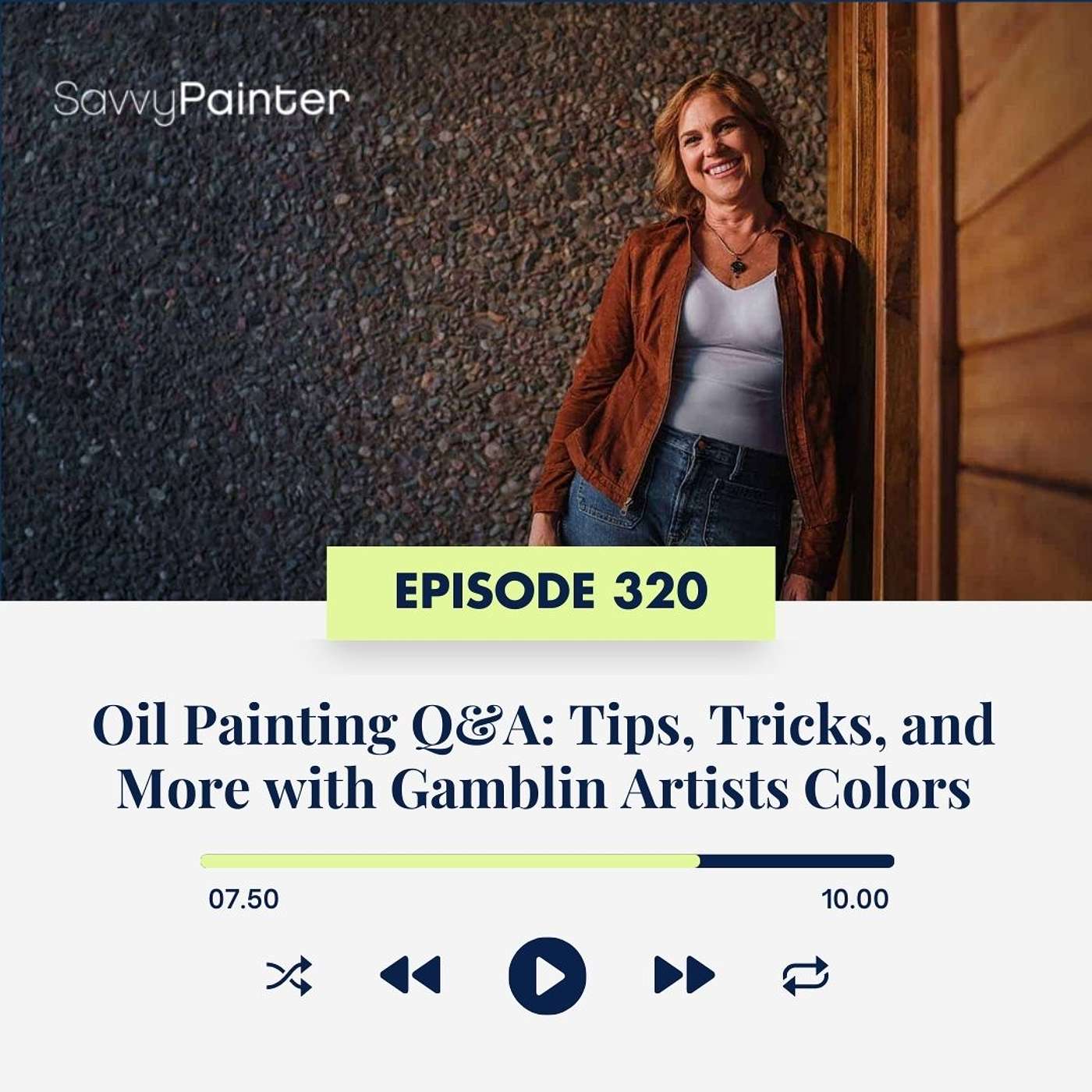 Oil Painting Q&A: Tips, Tricks, and More with Gamblin Artists Colors