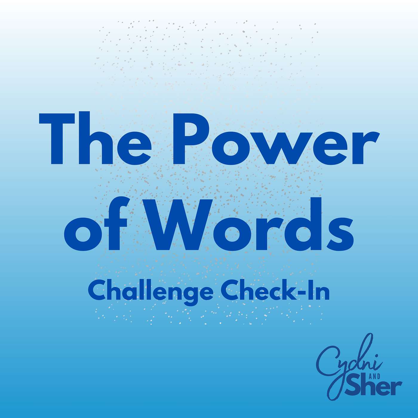 The Power of Words Challenge Check-In