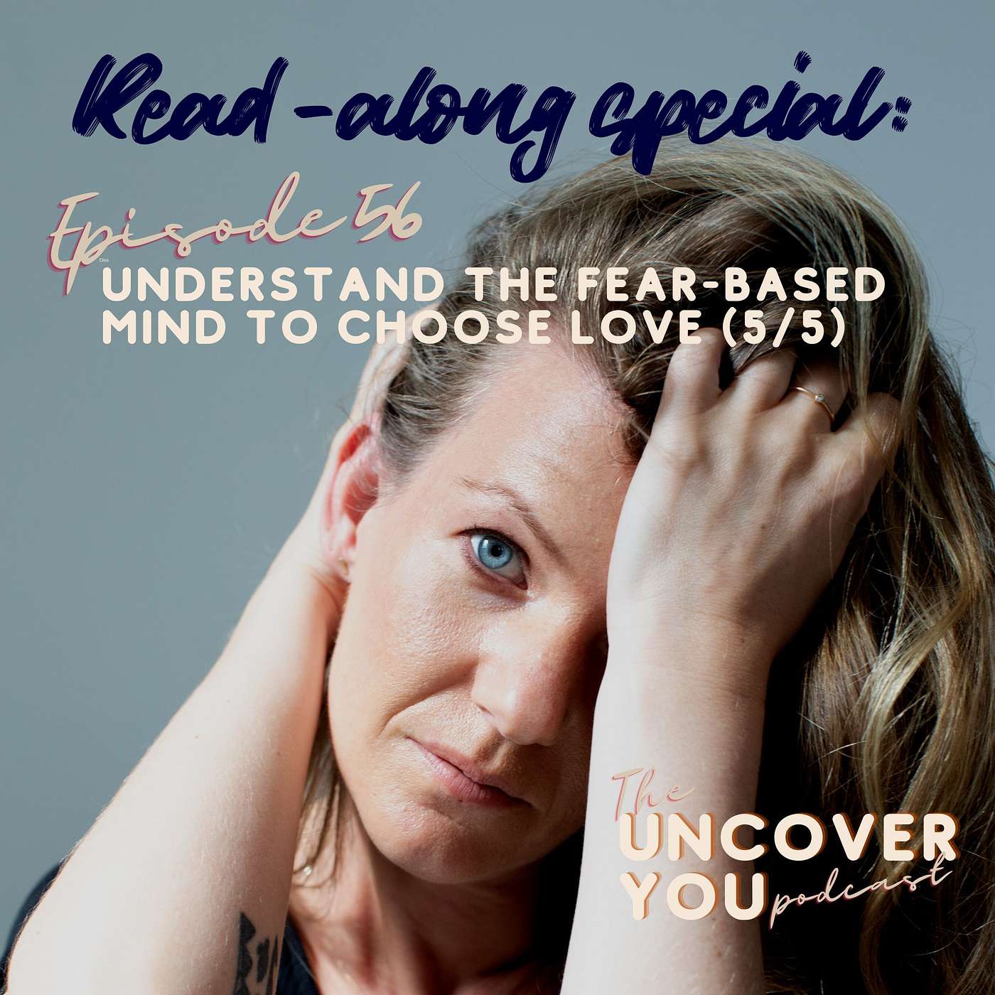 The Uncover YOU podcast