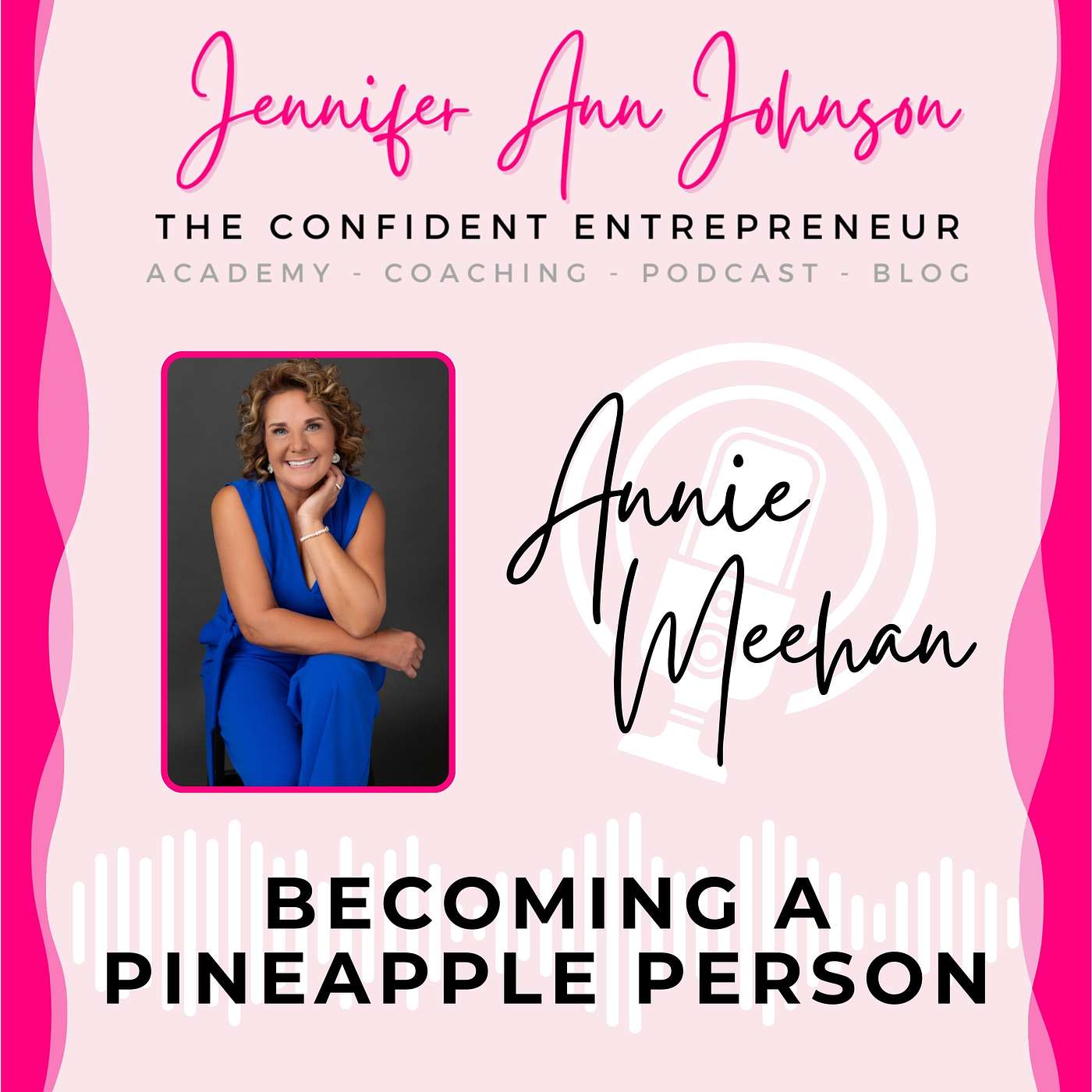The Confident Entrepreneur With Jennifer Ann Johnson