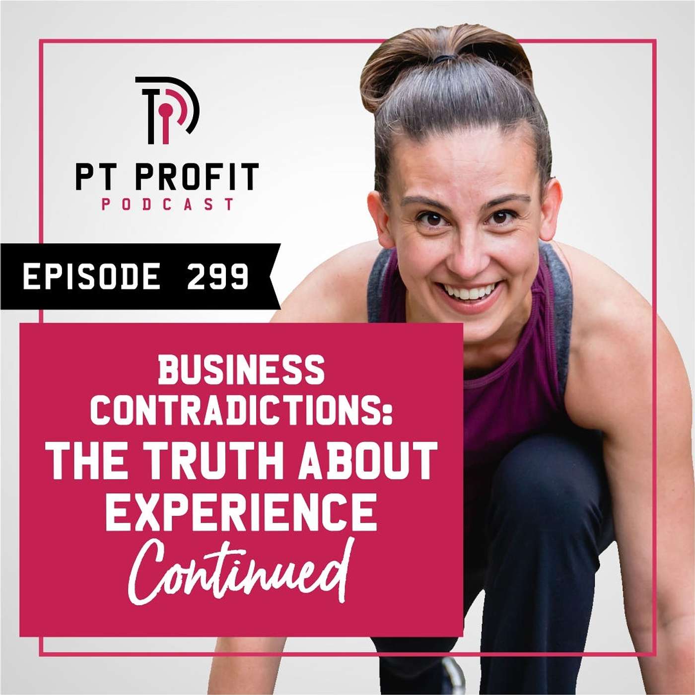 Business Contradictions: The Truth About Experience Continued