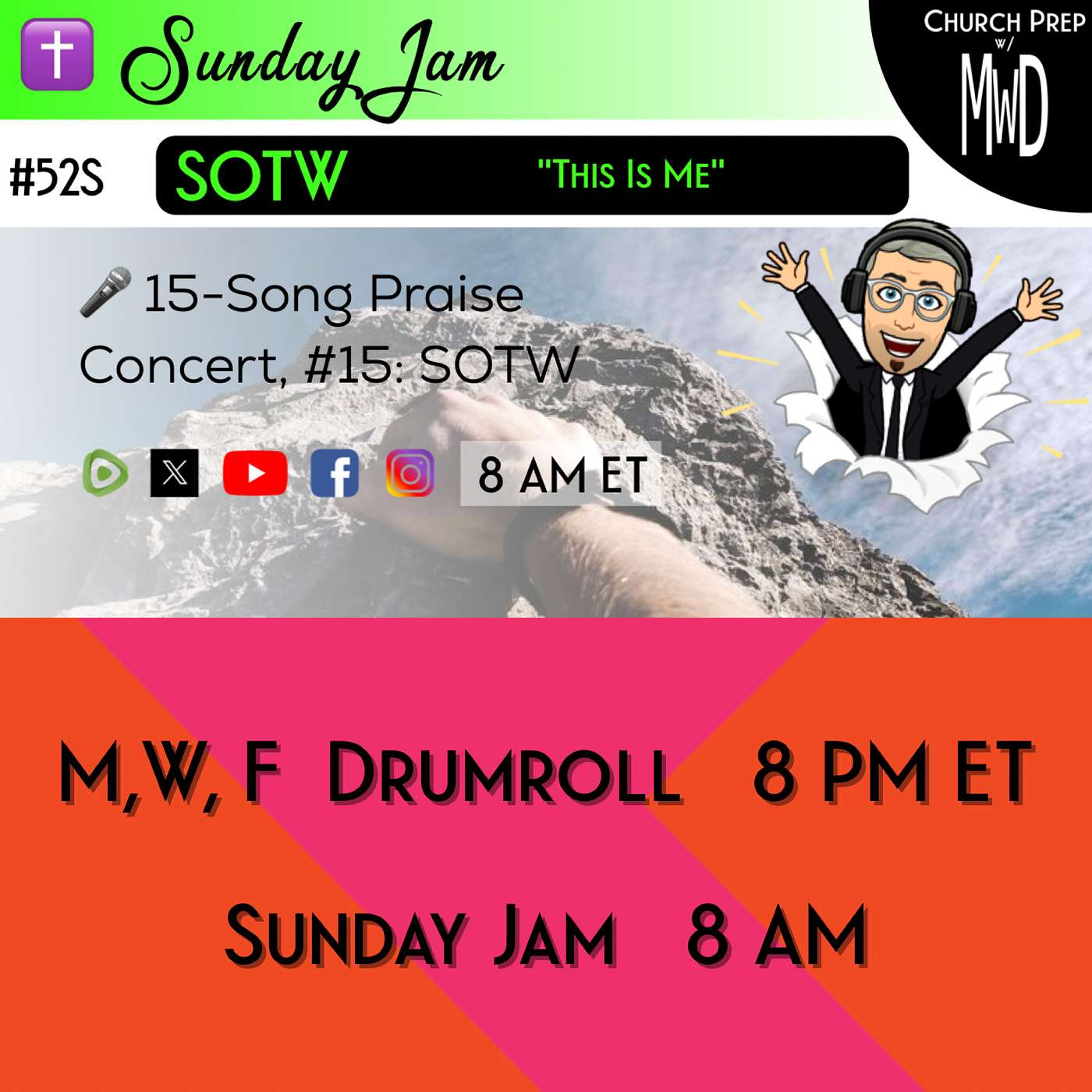 ✝️ #52S 🎤Sunday Jam, ft SOTW: "This Is Me" | Church Prep w/ MWD episode artwork