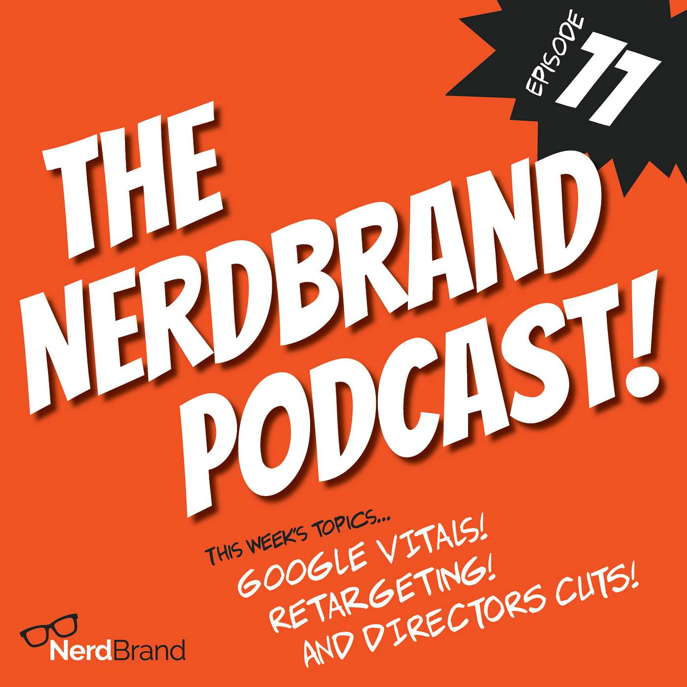 E11: Directors Cut Marketing Strategy and Google Site Ranking Signals episode artwork