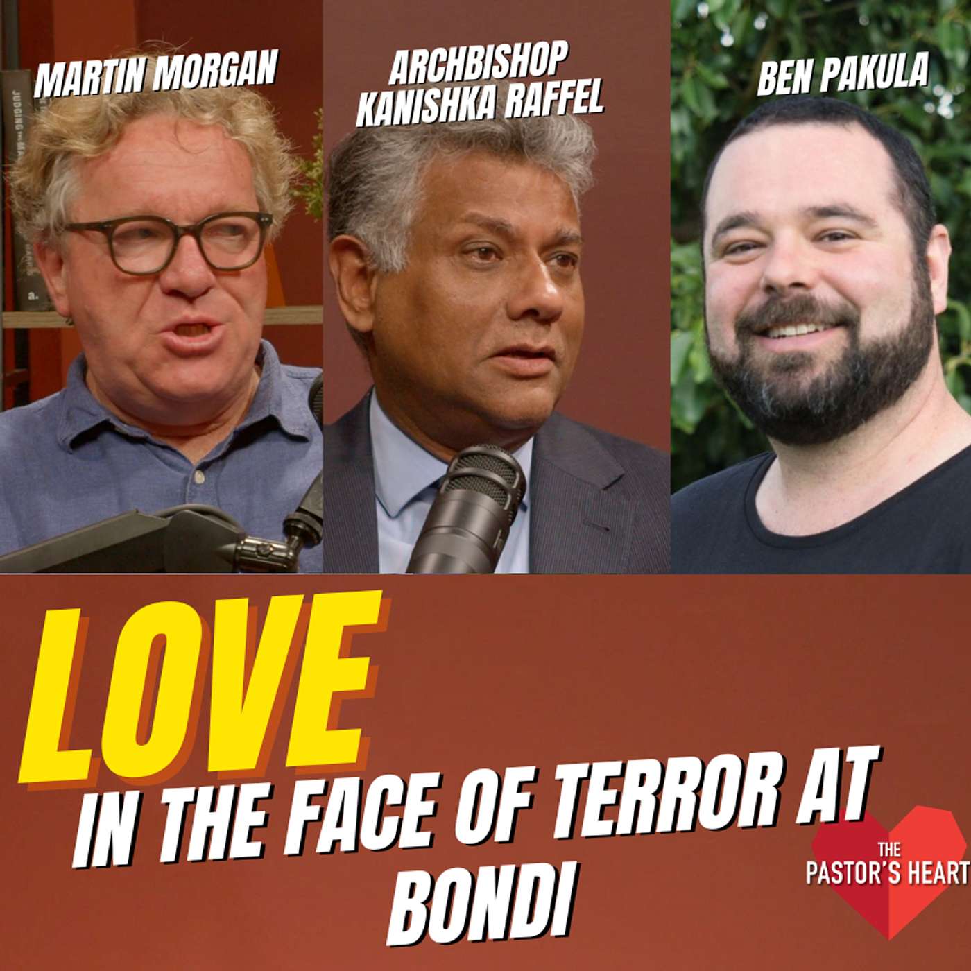 Kanishka on love in the face of terror at Bondi - Kanishka Raffel, Martin Morgan and Ben Pakula