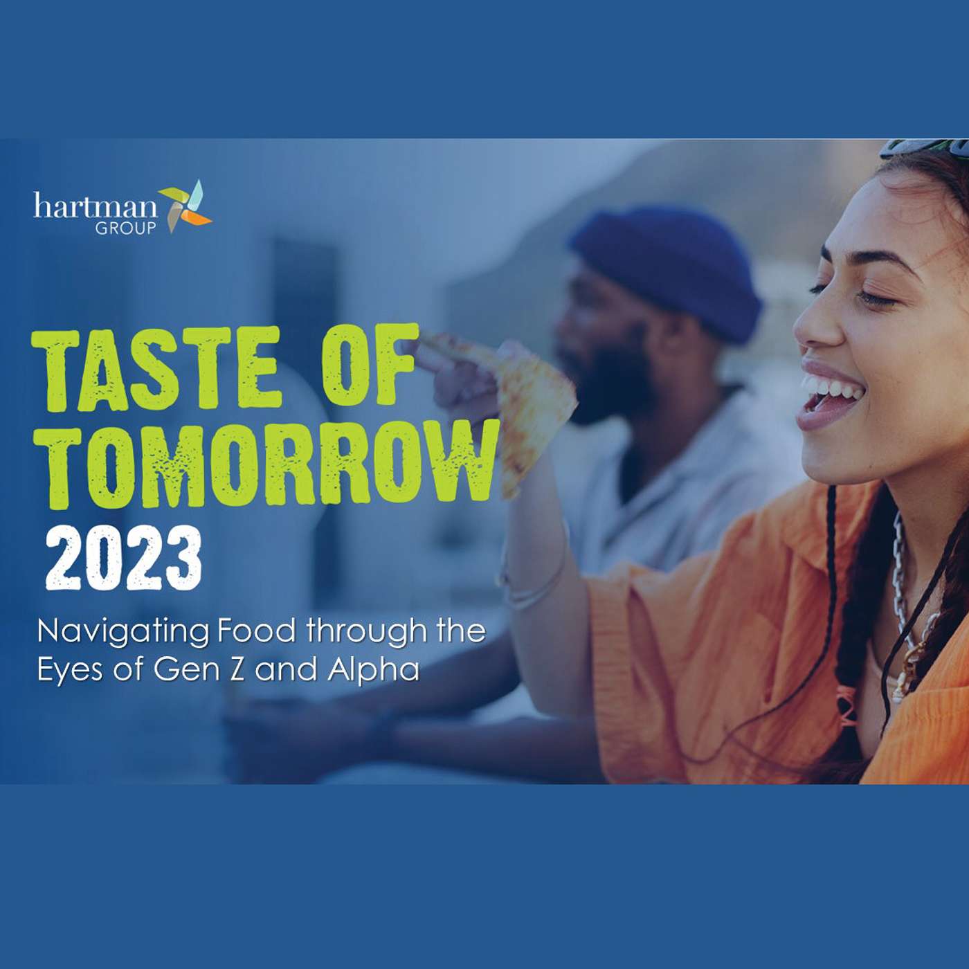 Taste of Tomorrow 2023: Navigating Food Through the Eyes of Gen Z and Alpha Taste of Tomorrow 2023: Navigating Food Through the Eyes of Gen Z and Alpha