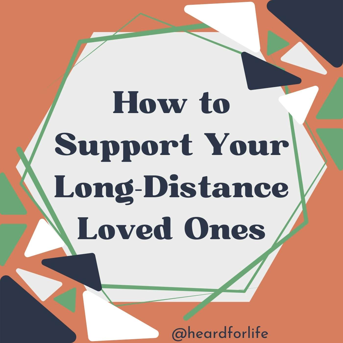 004- How to Support Your Long-Distance Loved Ones