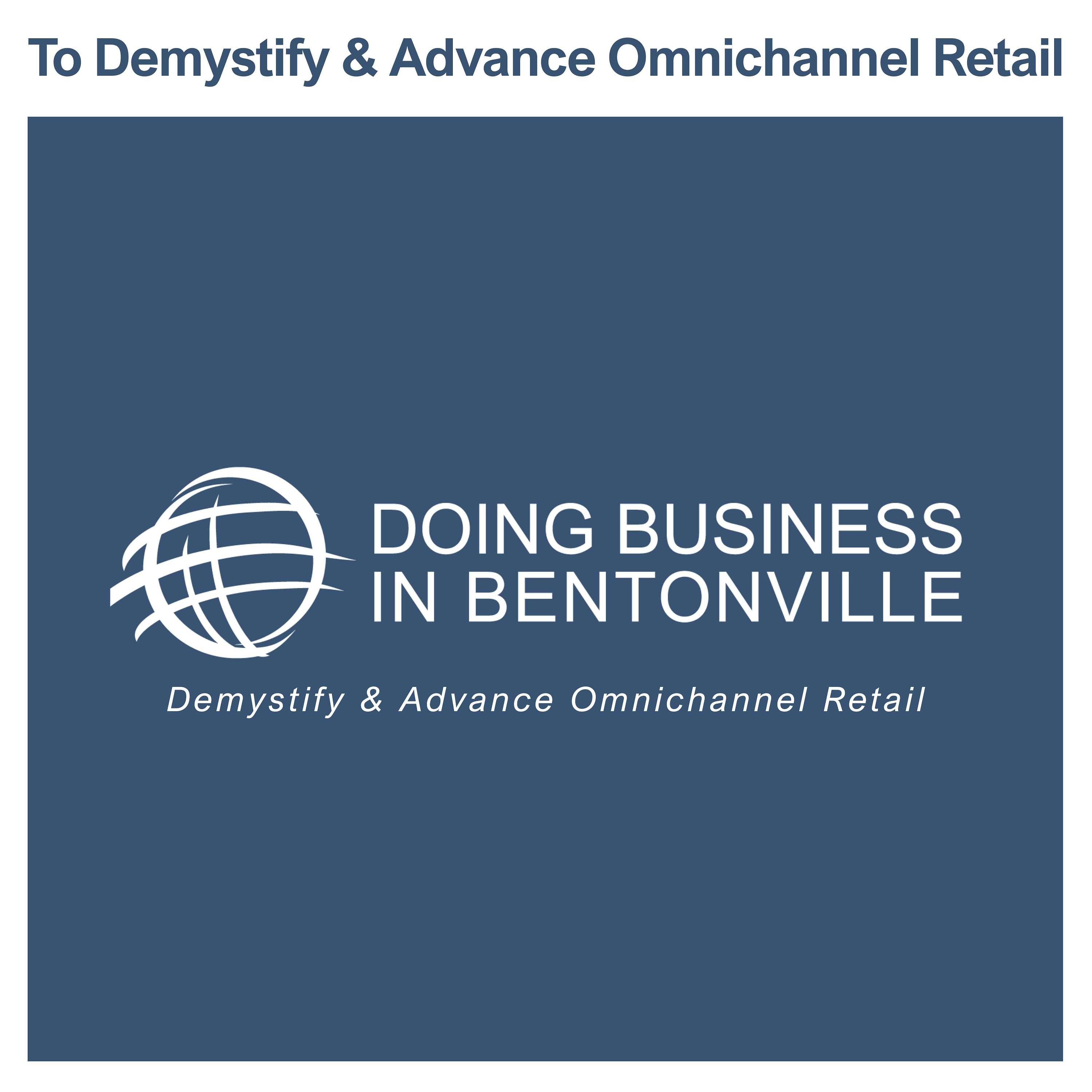 The Doing Business in Bentonville Podcast