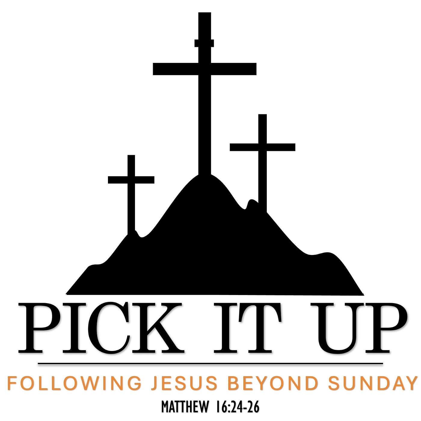 Pick It Up: Following Jesus Beyond Sunday