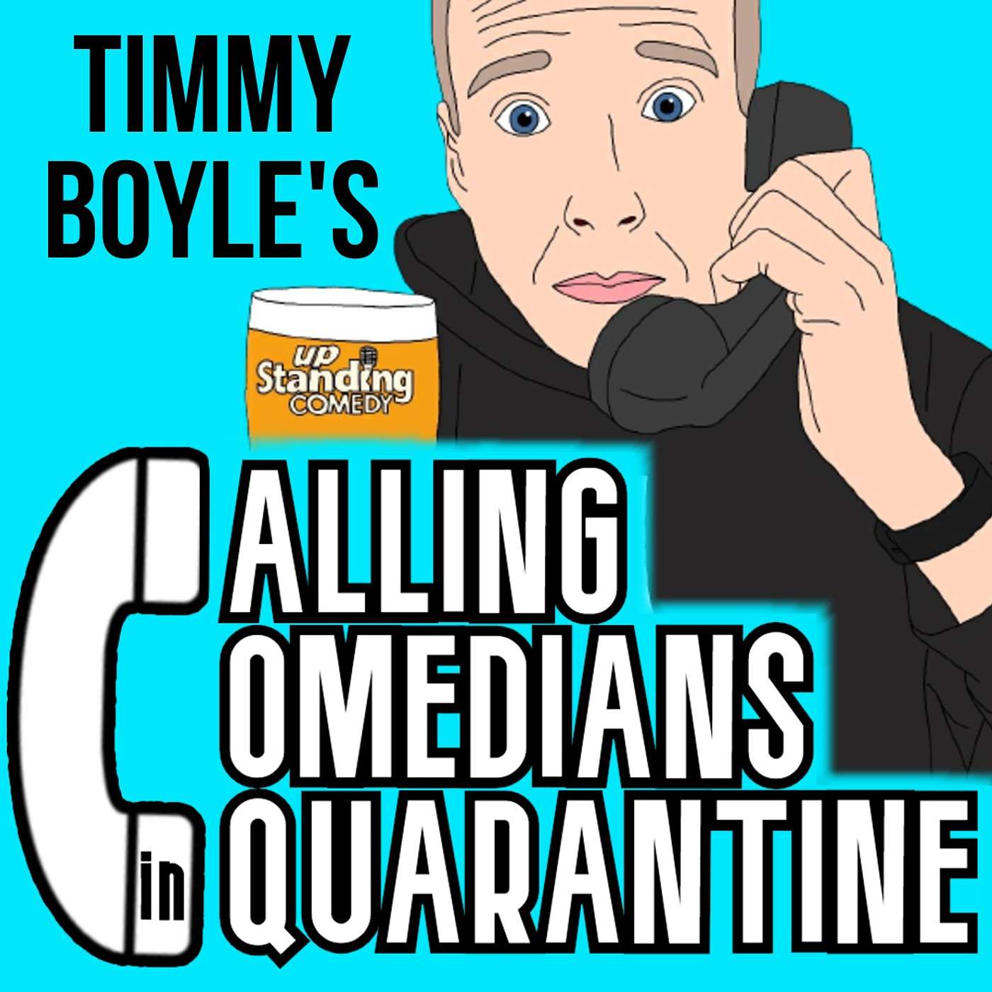 Calling Comedians in Cquarantine with Timmy Boyle