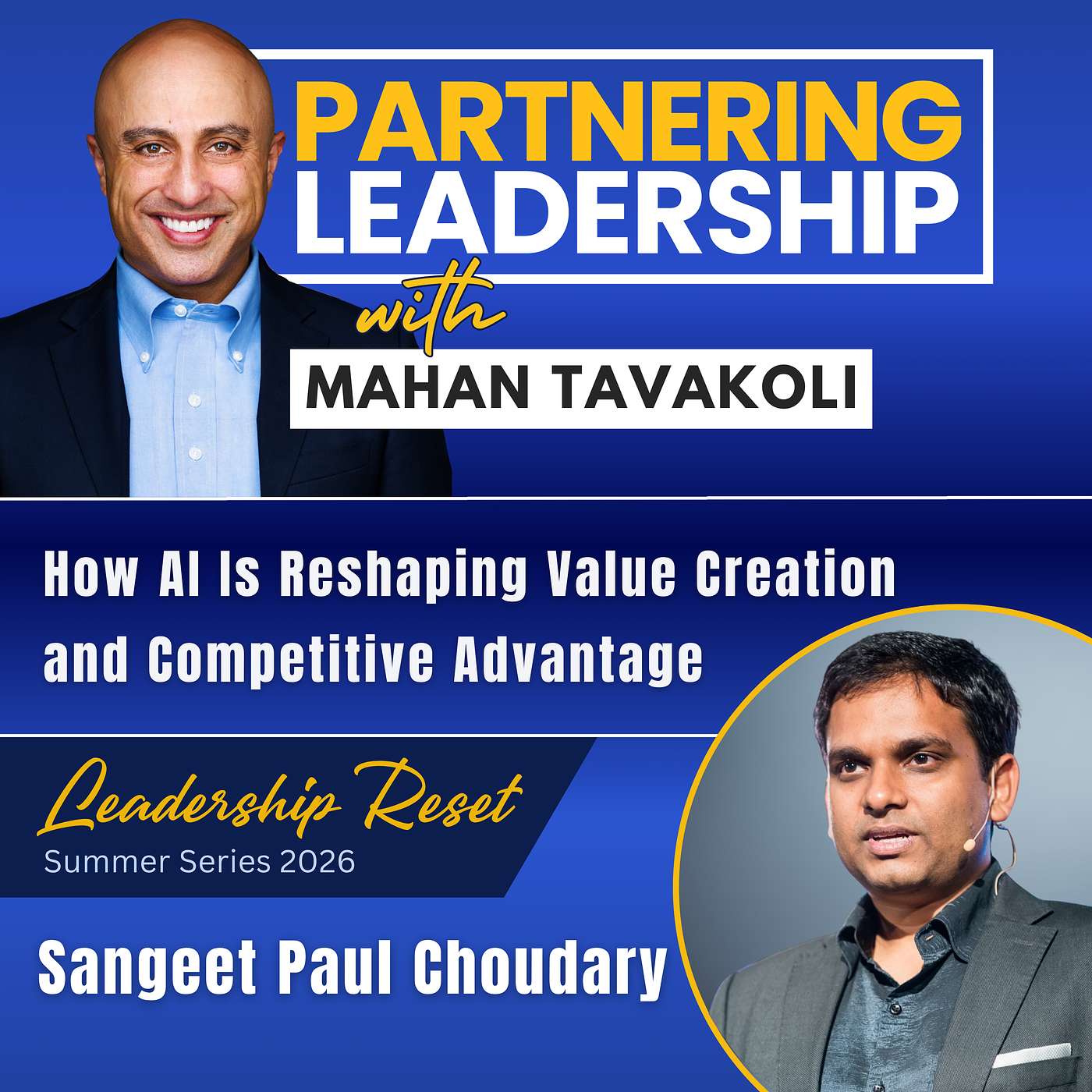461 [Leadership Reset] How AI Is Reshaping Value Creation and Competitive Advantage with Sangeet Paul Choudary