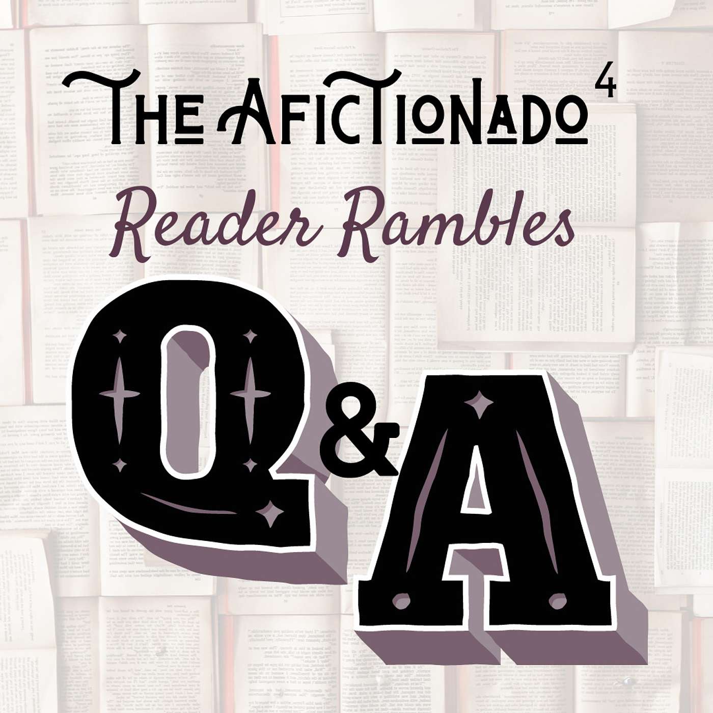 S2.E22 Reader Rambles: Bookish Q&A