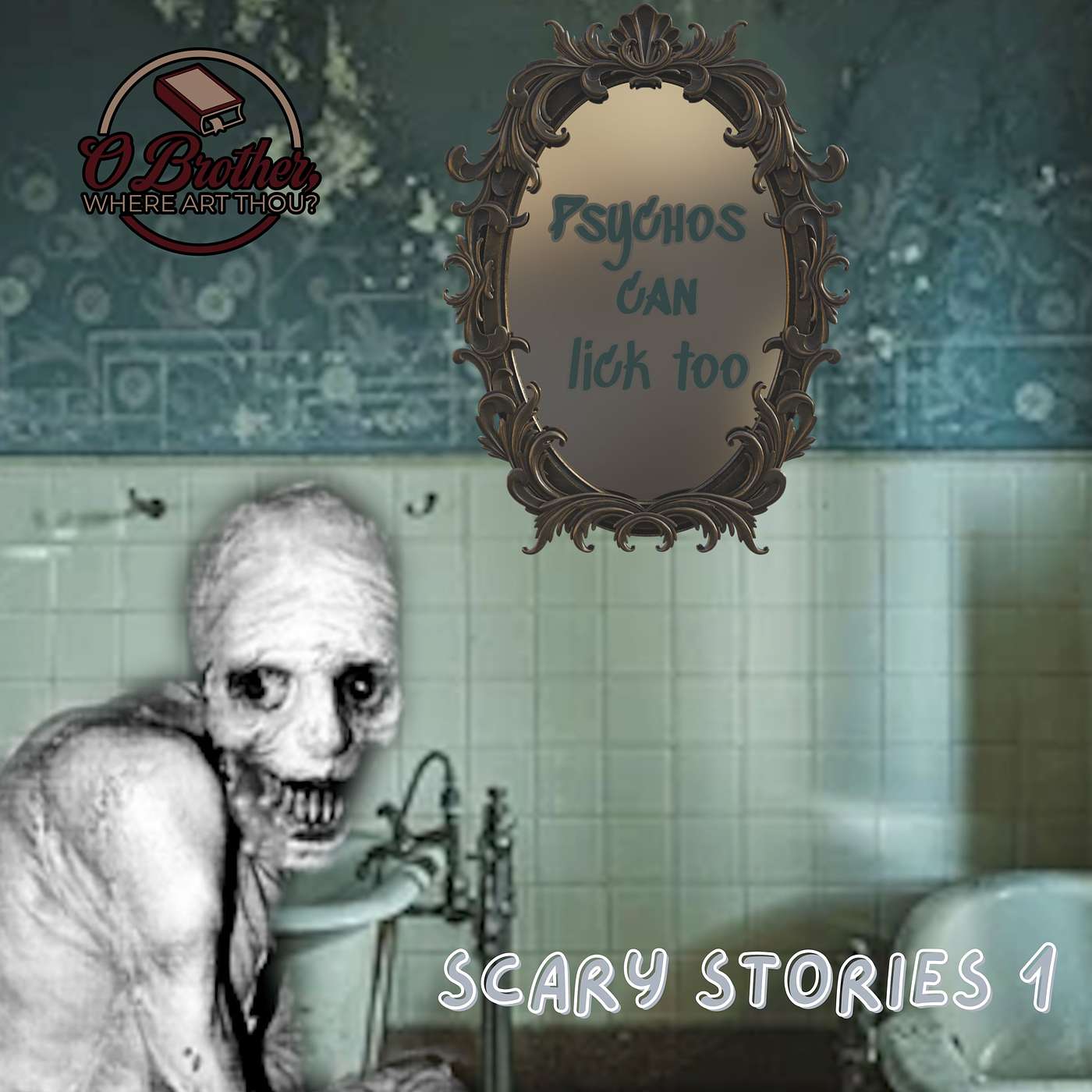 OBWAT #33 - Scary Stories 1 - The Sleepless Russians Wrote Things on My Bathroom Mirror episode artwork
