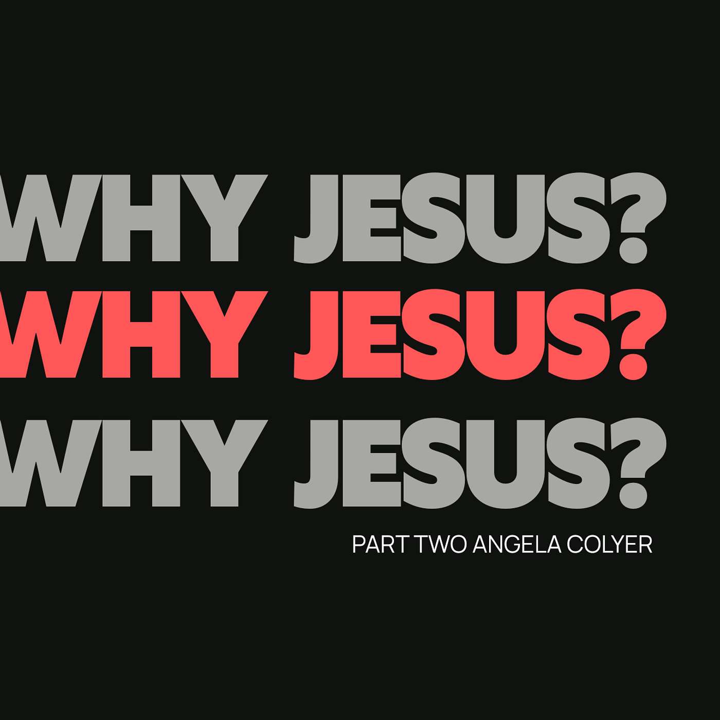 WHY JESUS | Part Two Angela Colyer |  Gateway Christian Centre