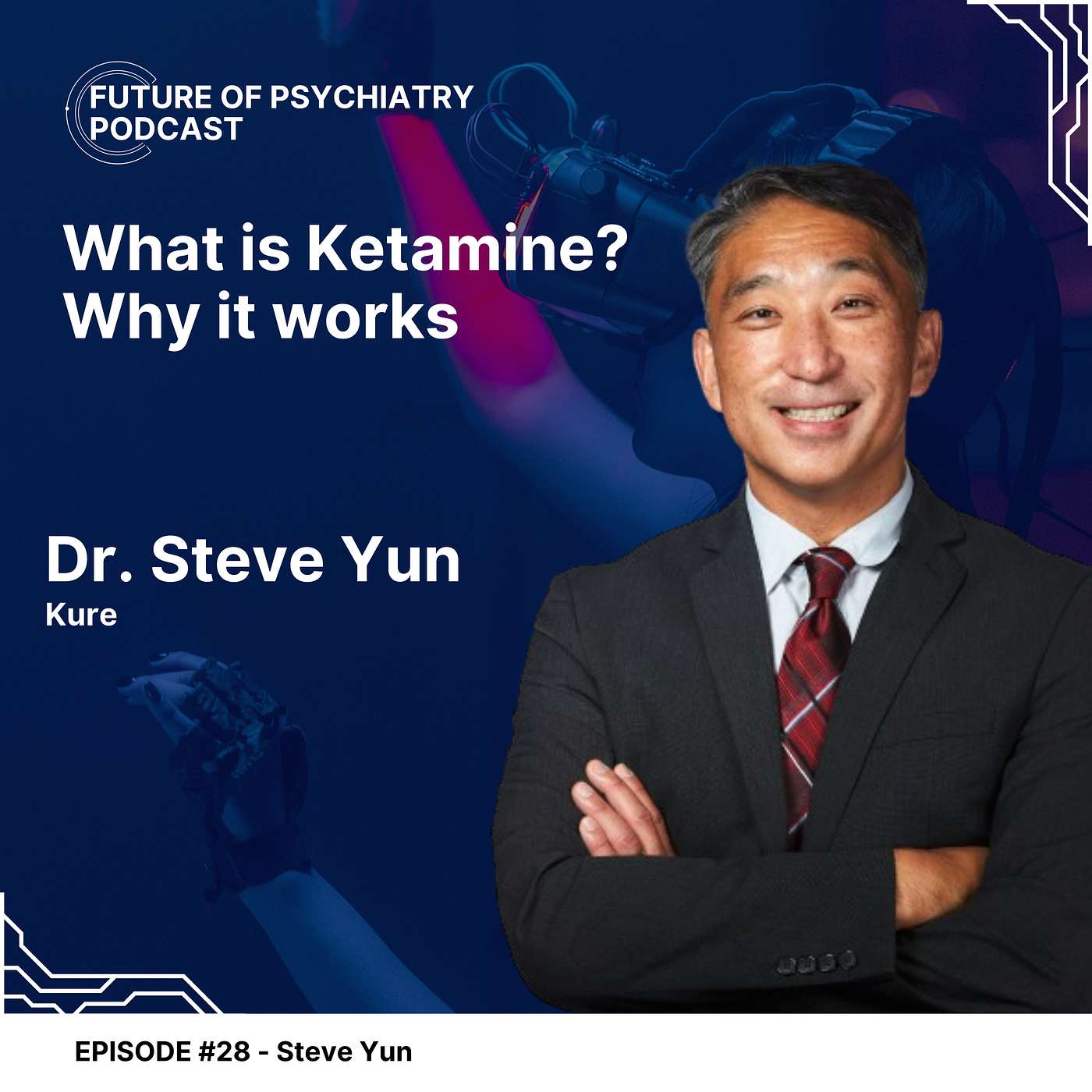 What is Ketamine? Why Ketamine Works with Dr. Steve Yun, Kure What is Ketamine? Why Ketamine Works with Dr. Steve Yun, Kure