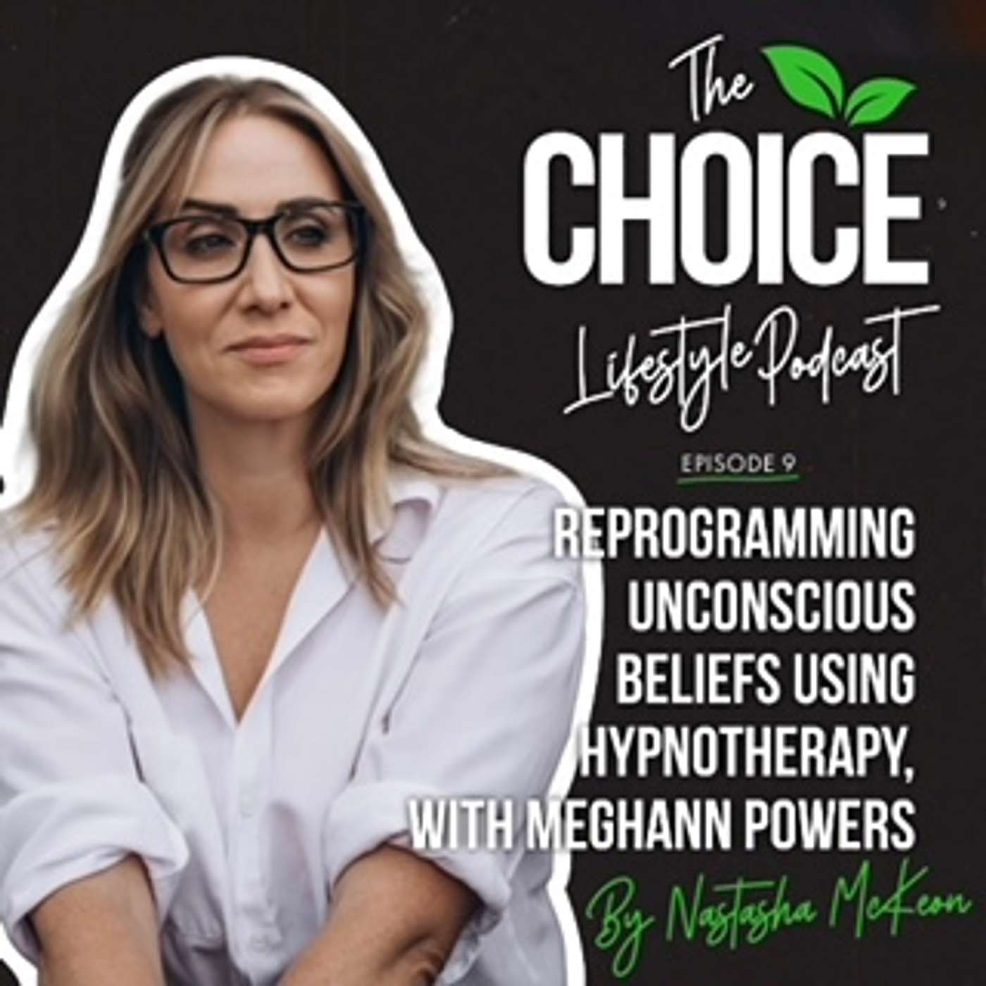 Choice Lifestyle Podcast
