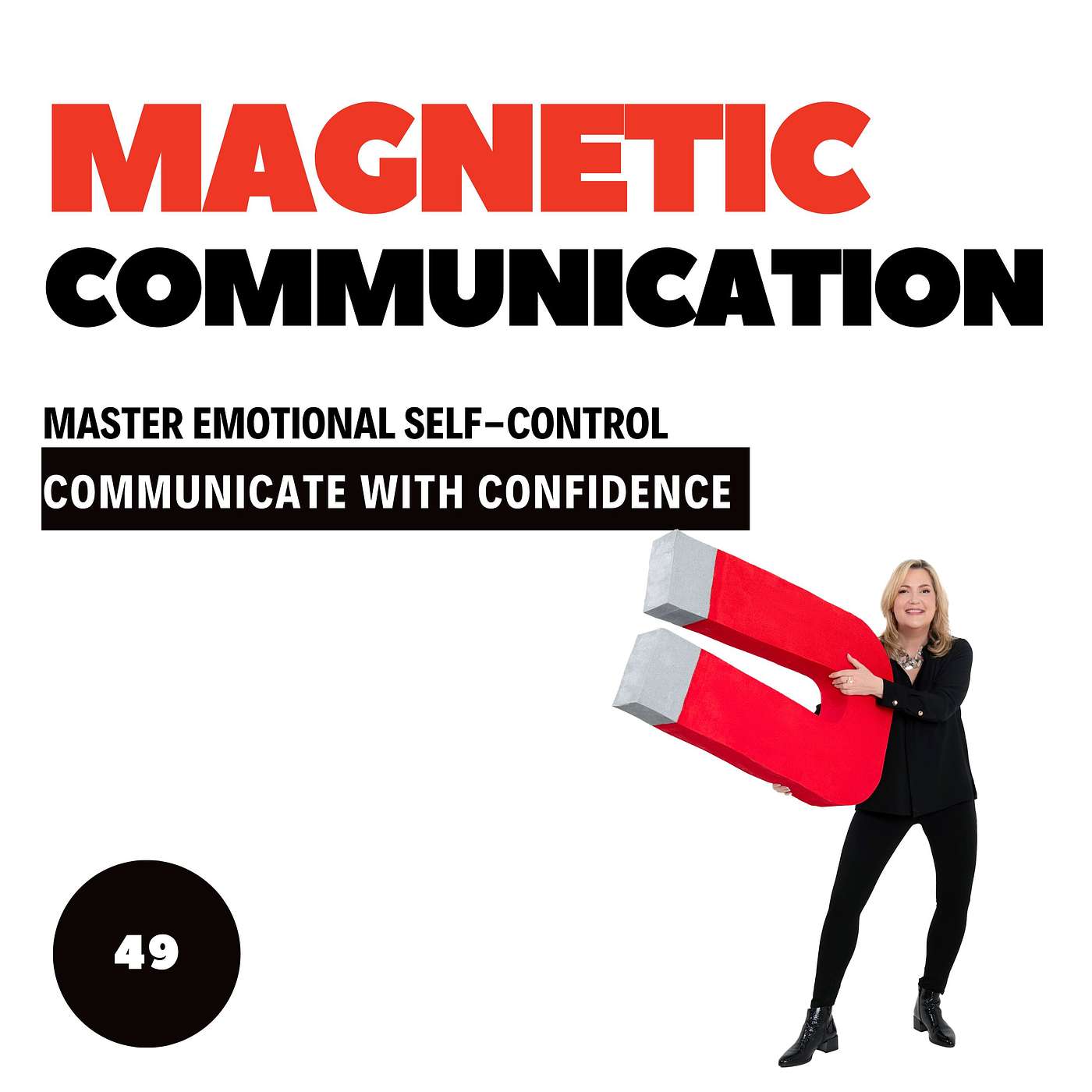 Emotional Intelligence: How to Master Emotional Self-Control and Communicate with Confidence episode artwork