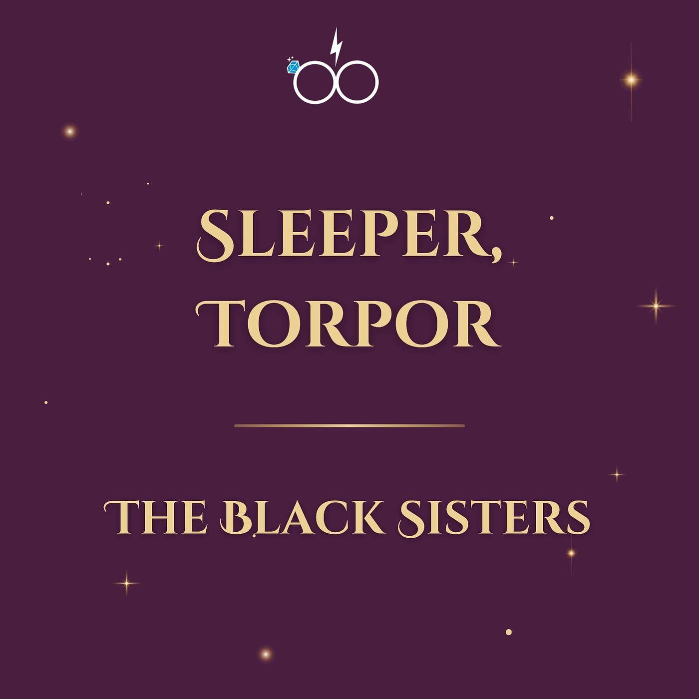 Sleeper, Torpor: The Black Sisters