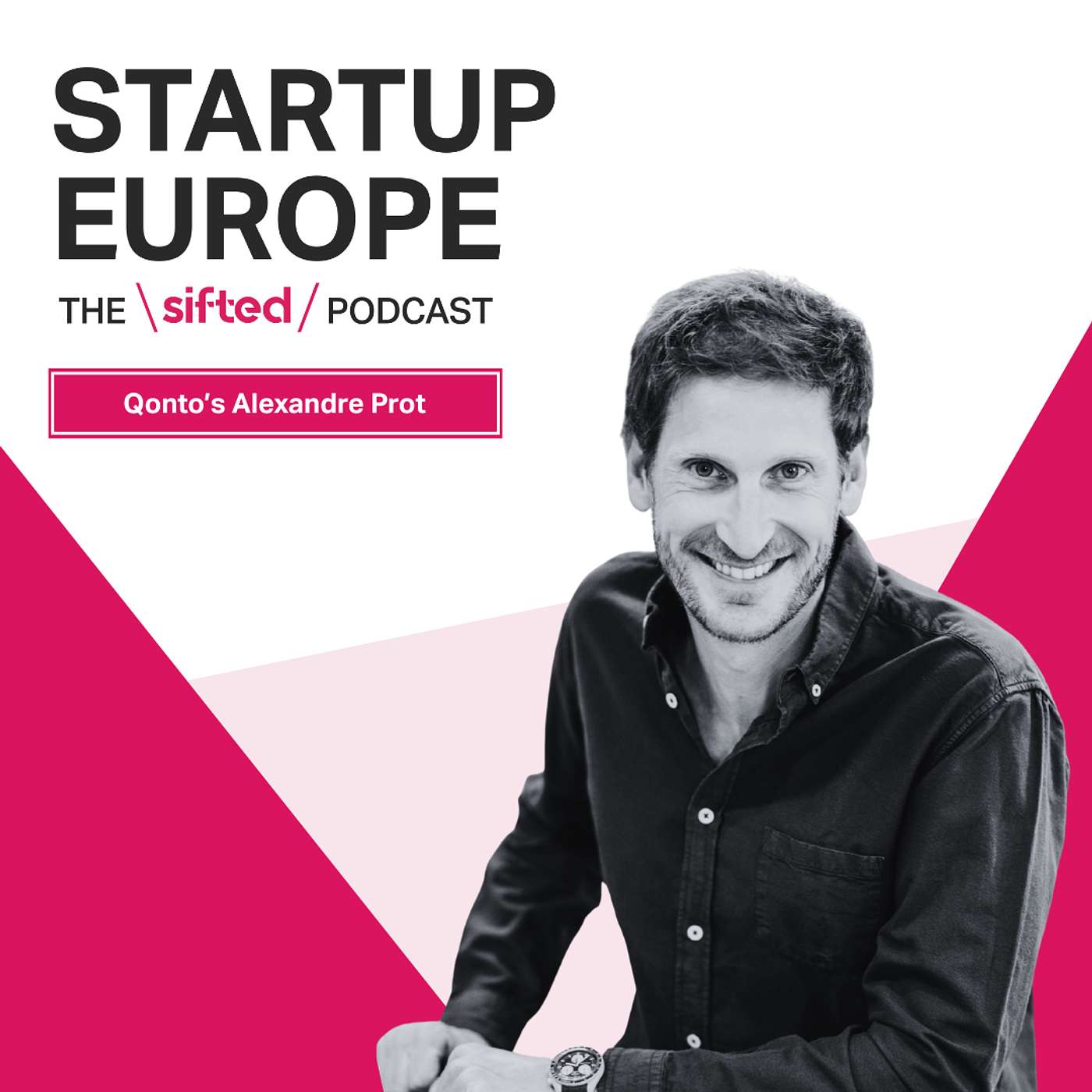 Startup Europe — The Sifted Podcast