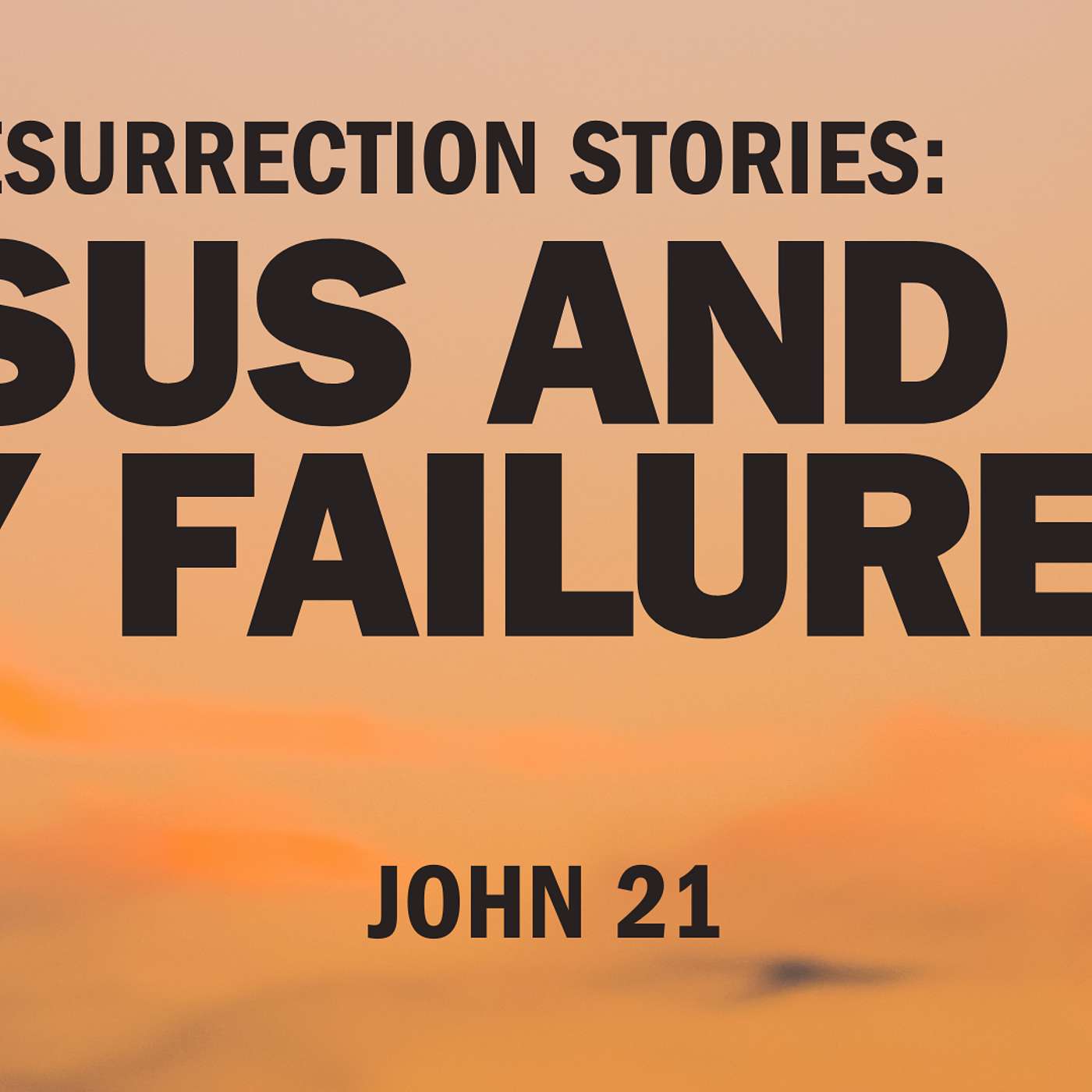 Jesus and My Failure | John 21 episode artwork