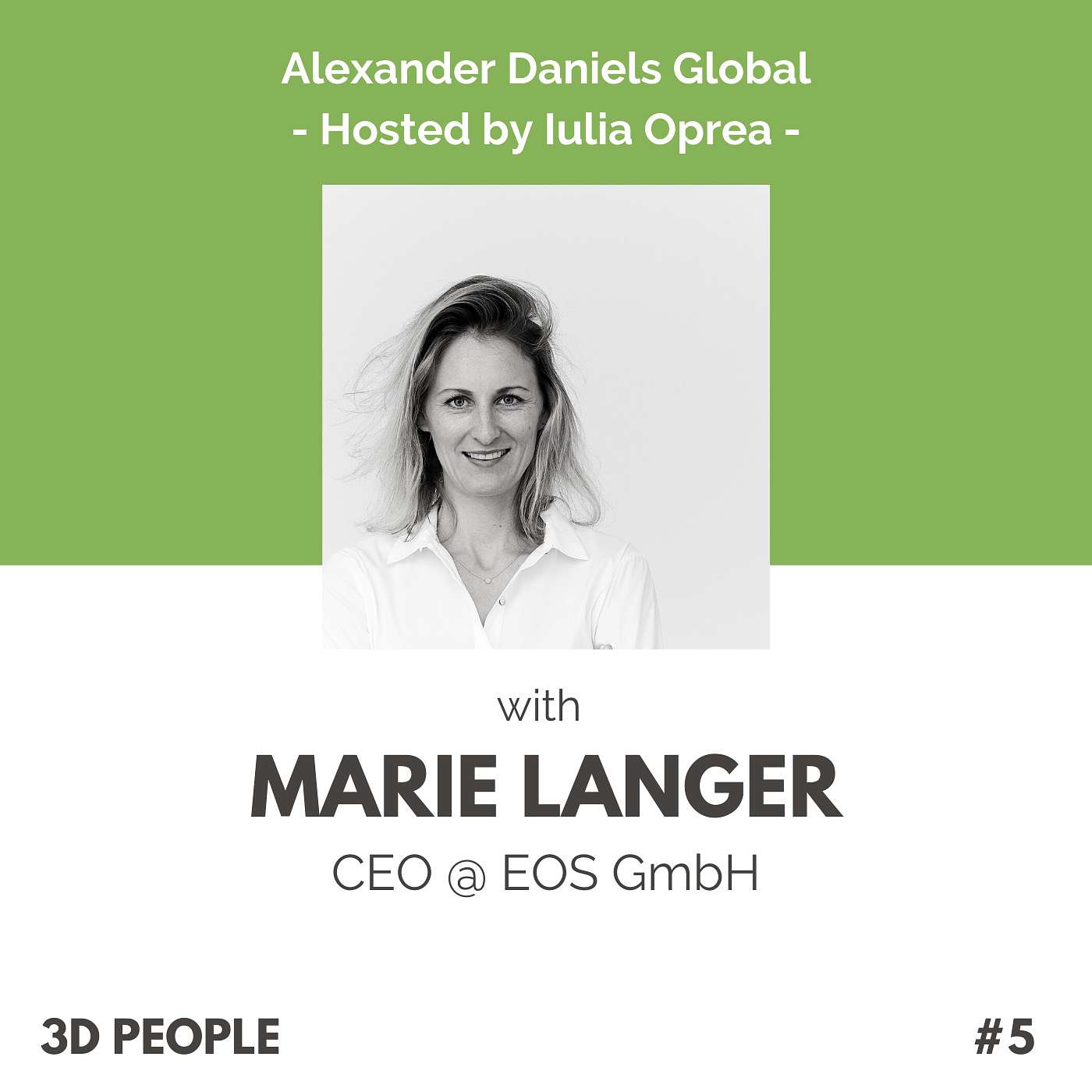 #5 ft. Marie Langer, CEO at EOS GmbH