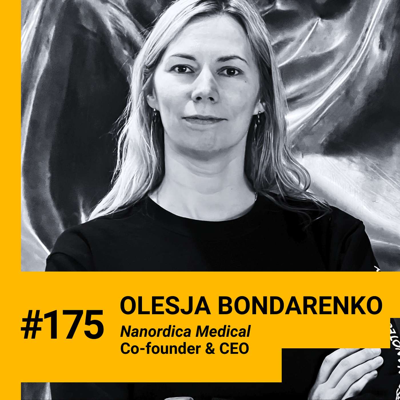 175. What do you need to start a Deep Tech startup & raise money? How Theranos case affected female founders and how to apply scientific mindset to company building w/ Olesja Bondarenko (Nanordica Medical)