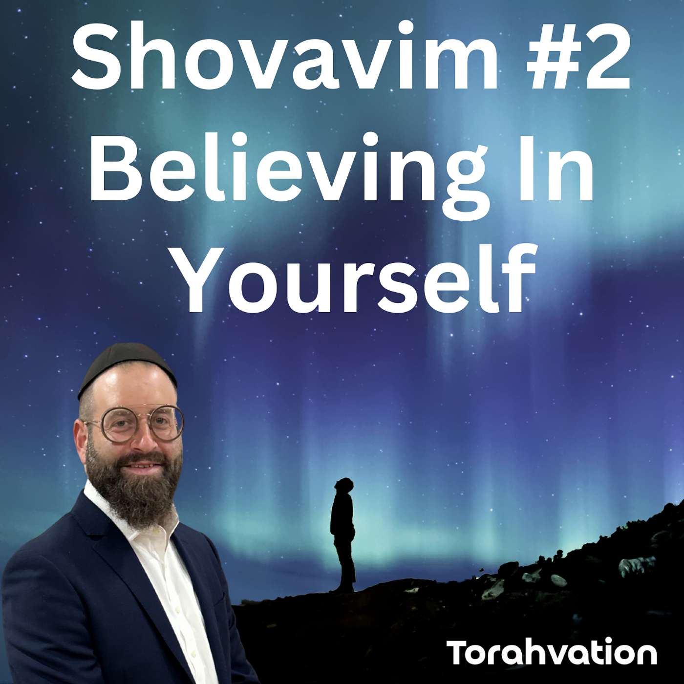 Shovavim #2 Believing In Yourself