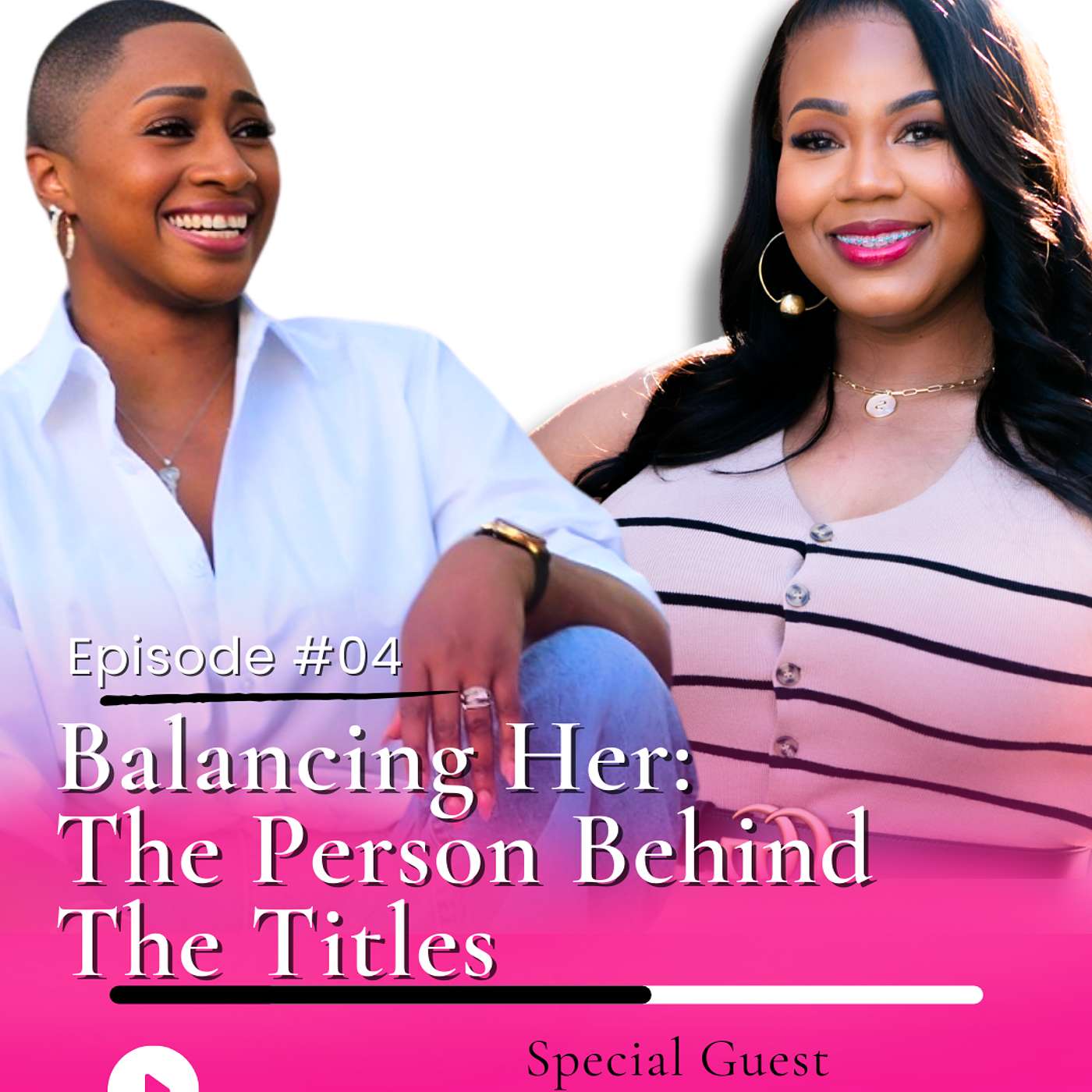 Balancing Her: The Person Behind The Titles (with Dr. Sabryna Herring-Antwine)