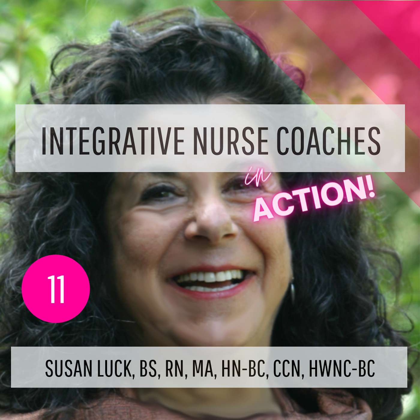 Integrative Nurse Coaches in ACTION!