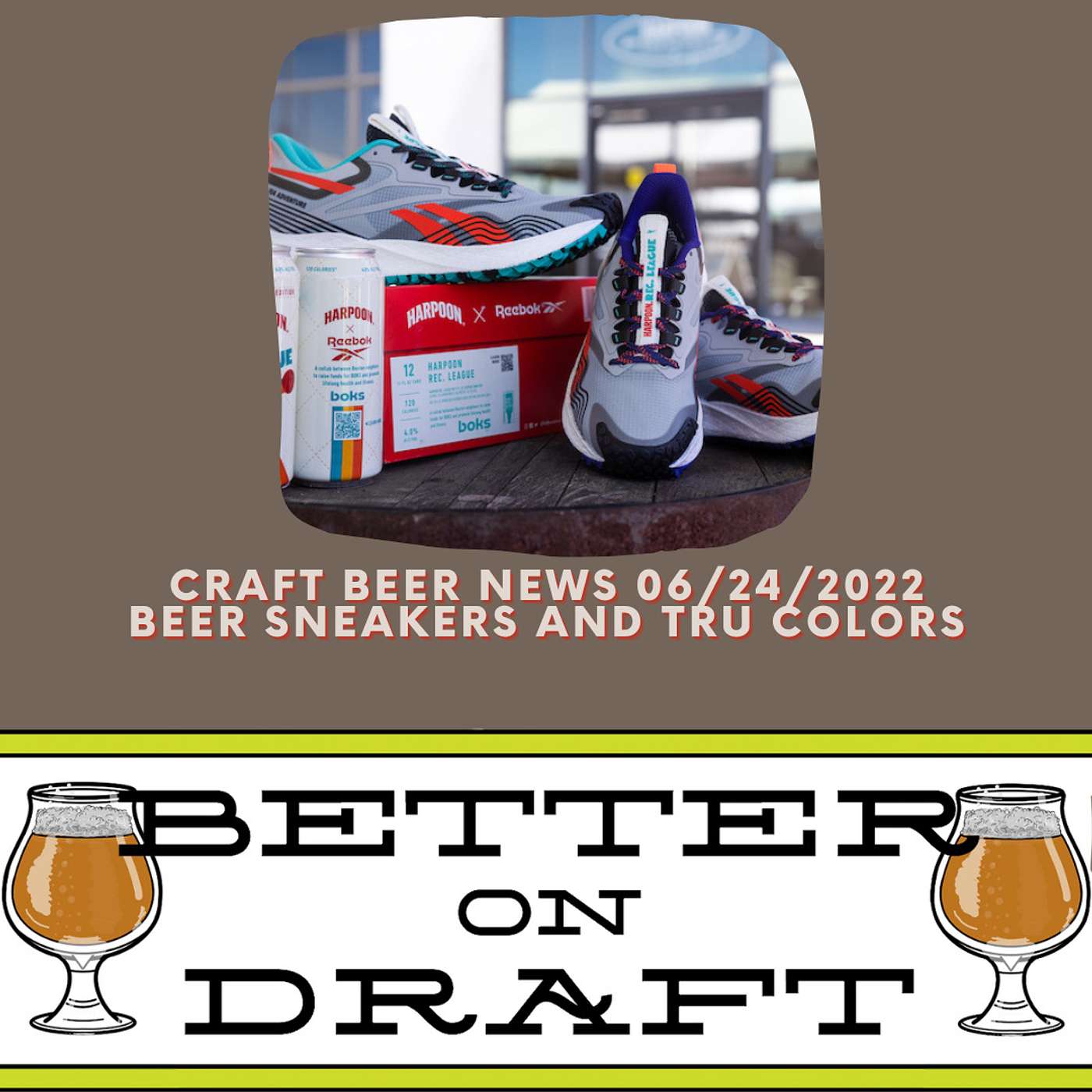 Craft Beer News (06/24/22) – Beer Sneakers and TRU Colors