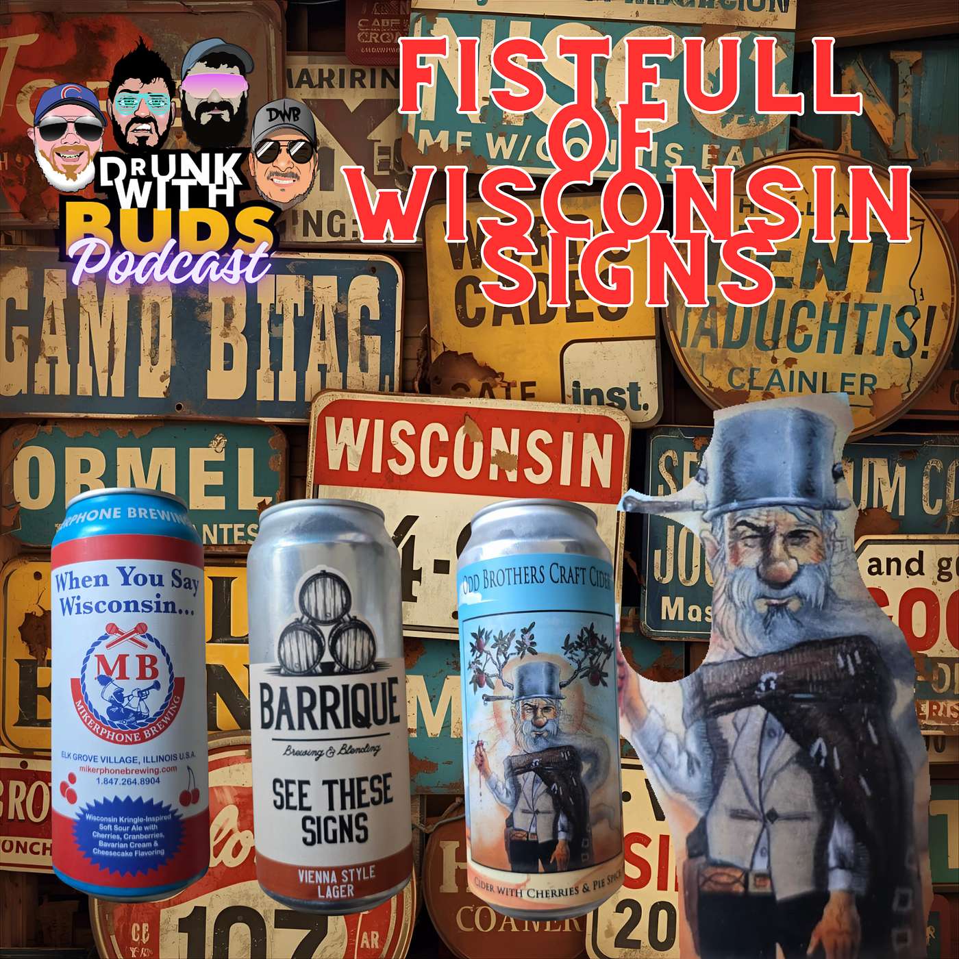 Fistfull of Wisconsin Signs