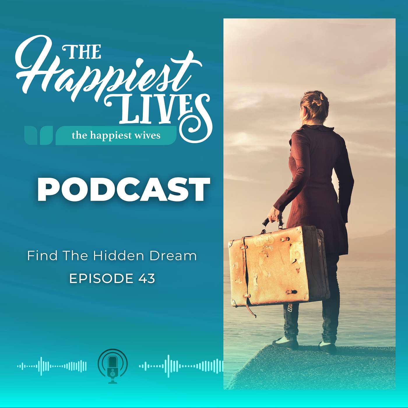The Happiest Lives Podcast