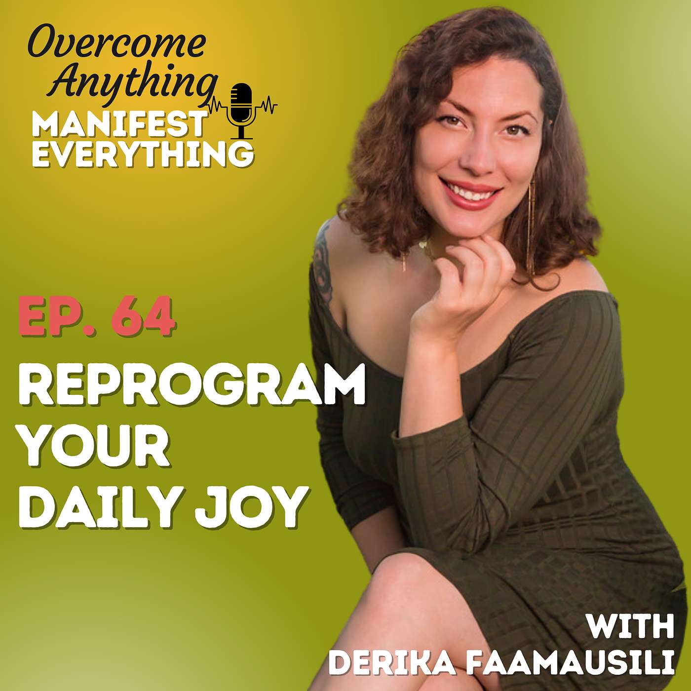 Ep. 64 Reprogram Your Daily Joy