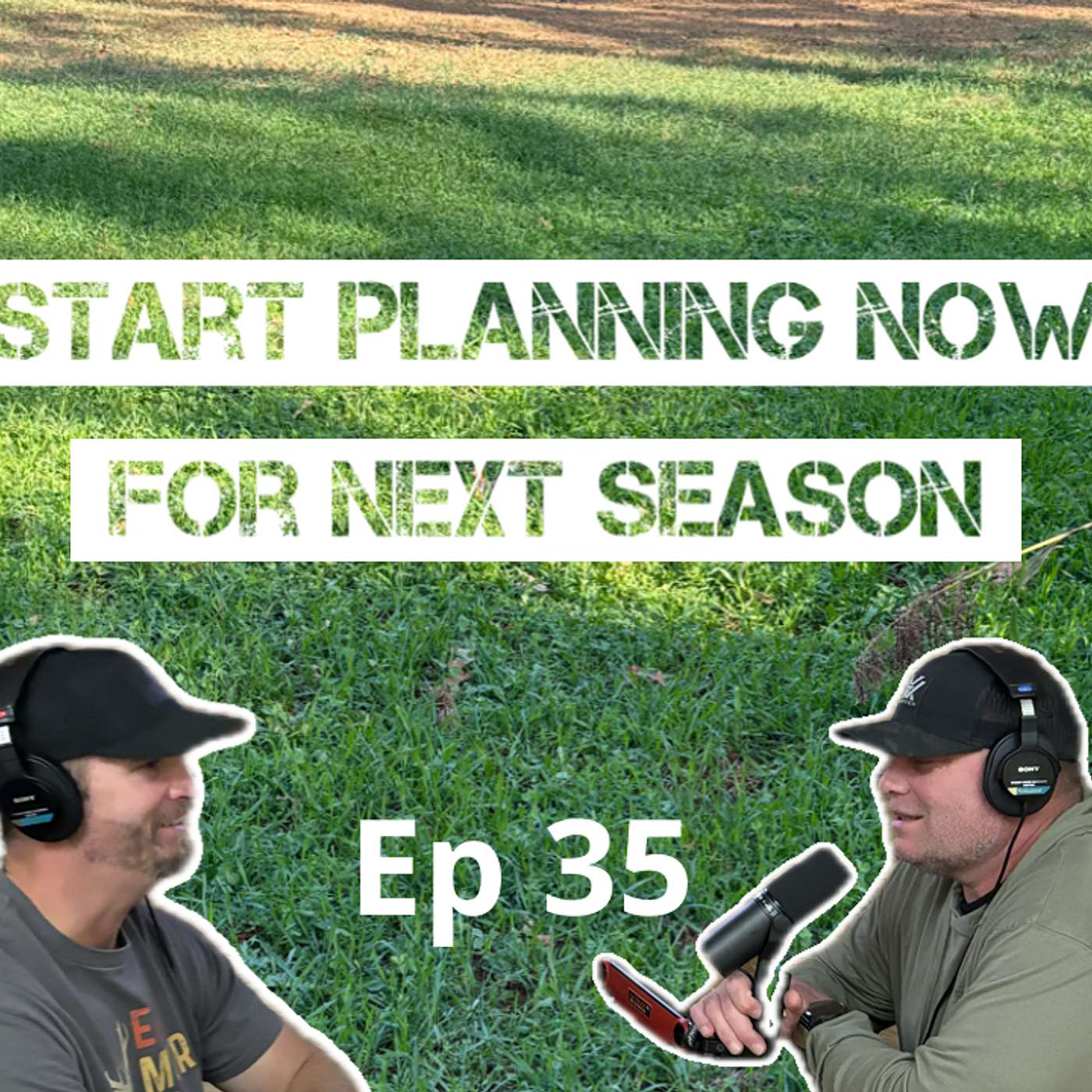 Start planning now for next season