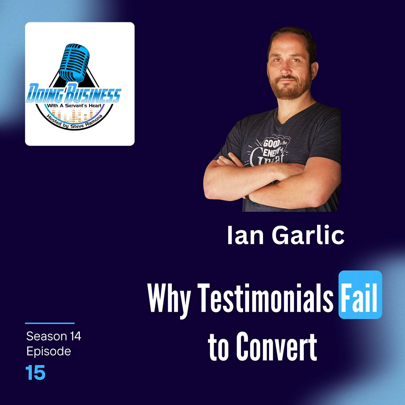 Ian Garlic: Turning Testimonials into Transformations