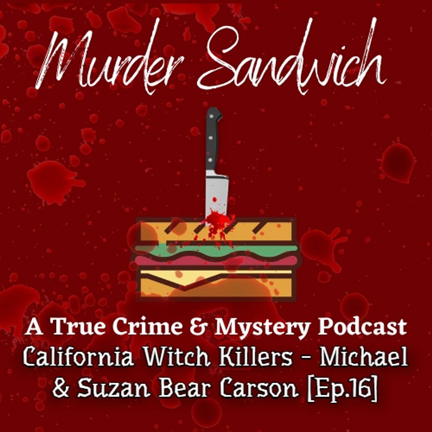 Murder Sandwich: A True Crime & Mystery Podcast