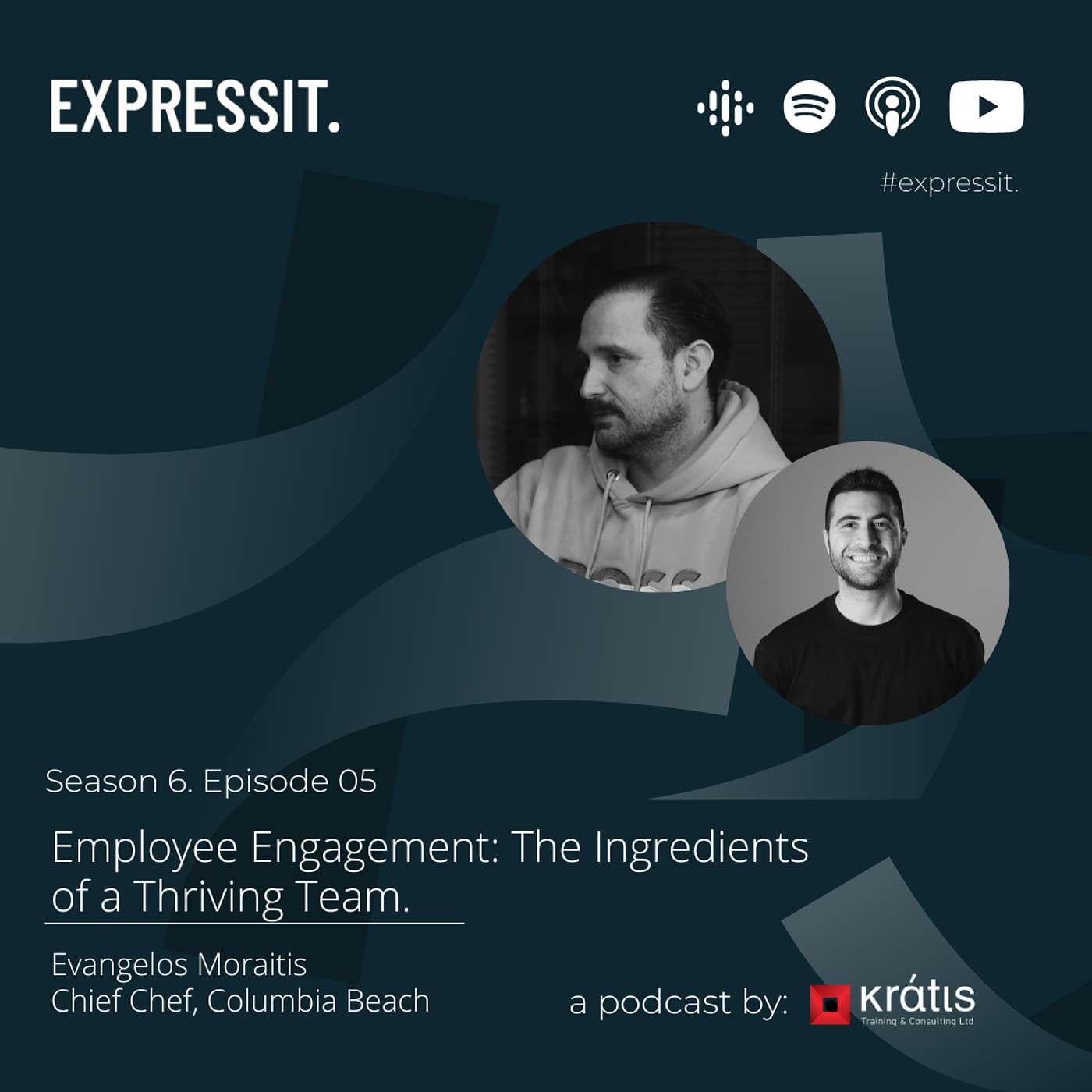 S6 Episode 05. Ingredients of a Thriving Team. Evangelos Moraitis, Chief Chef, Columbia Beach