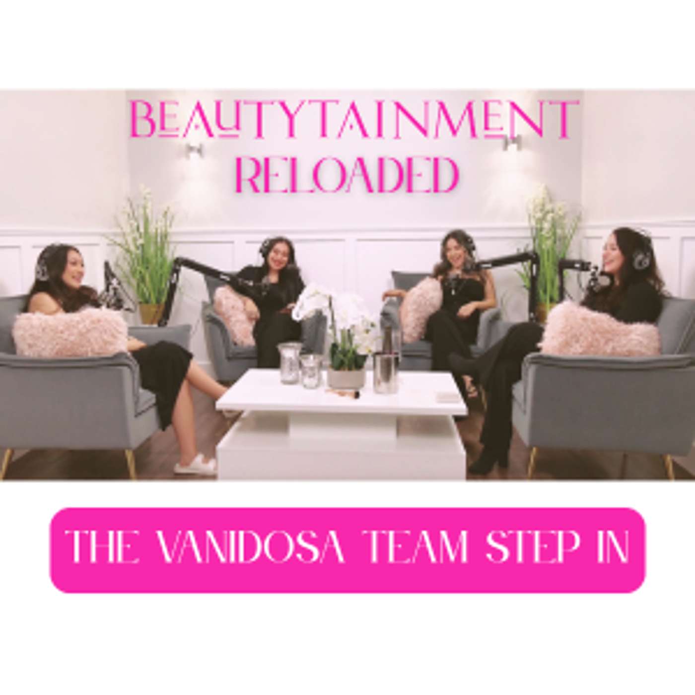 BEAUTYTAINMENT PODCAST