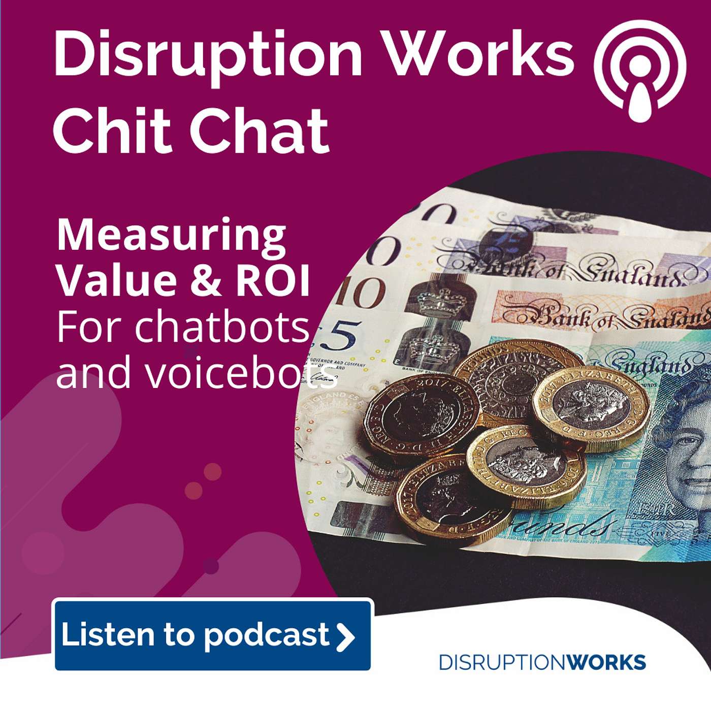 Working out the value in chatbots and voicebots to your business