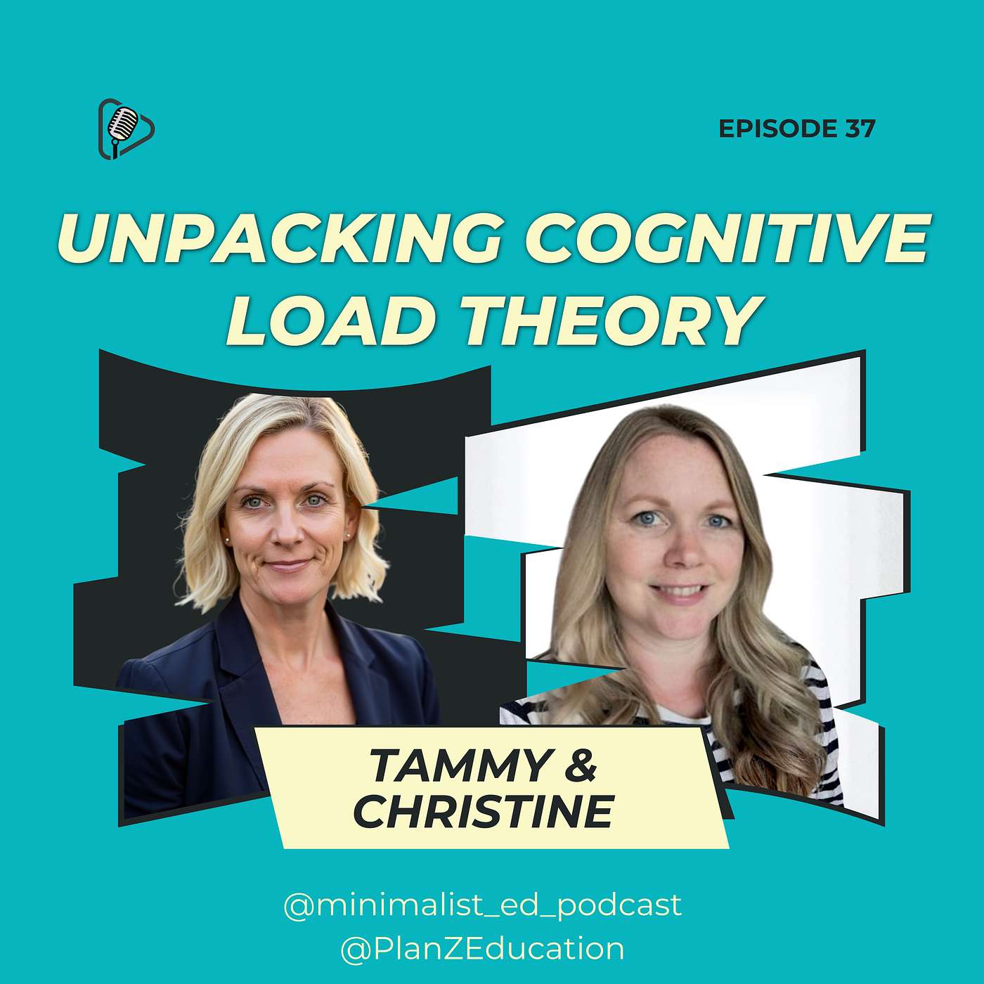 Ep 037 — Unpacking Cognitive Load Theory with Tammy and Christine episode artwork