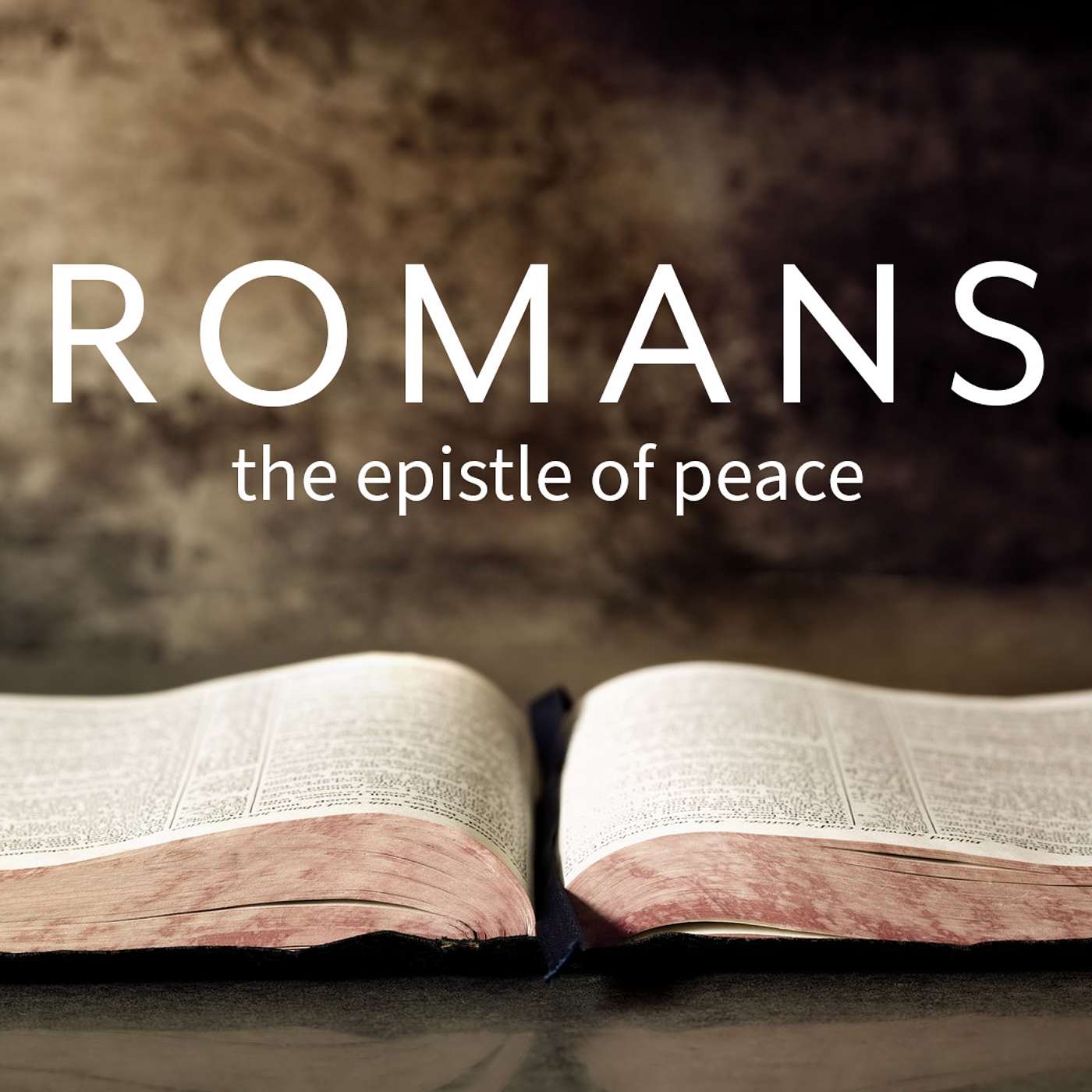 Romans: The Epistle of Peace (part 13)