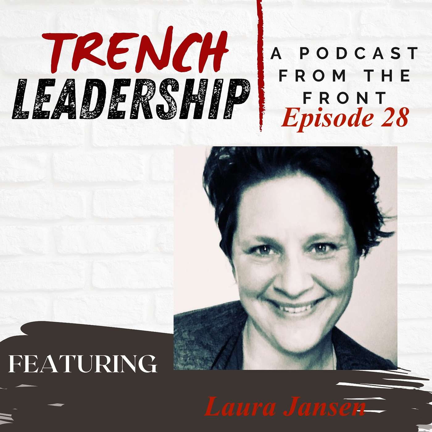 Trench Leadership: A Podcast From the Front