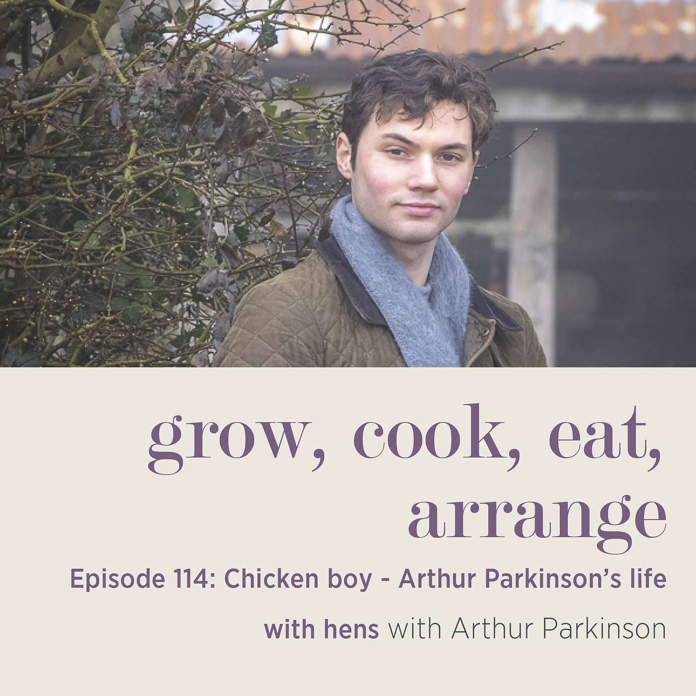 cover of episode Chicken Boy: Arthur Parkinson’s Life with Hens - Episode 114