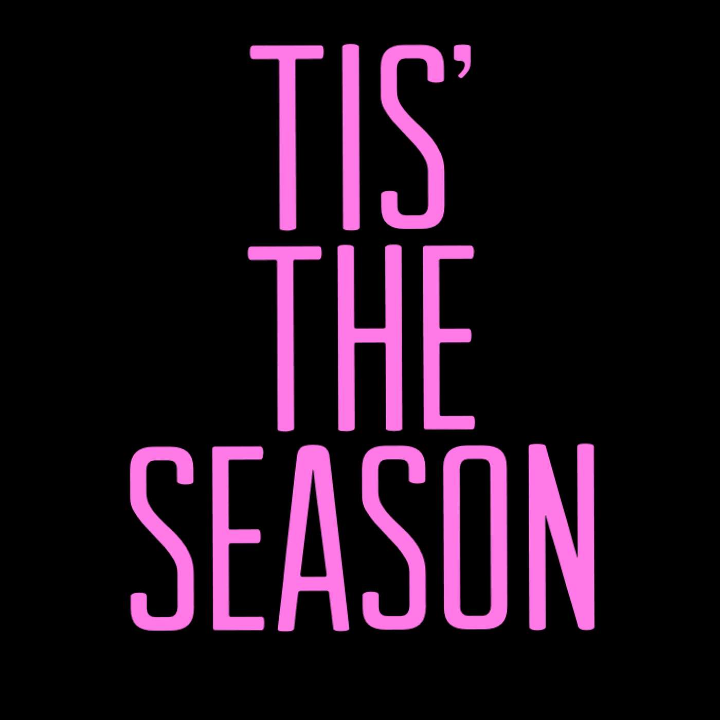 Tis The Season